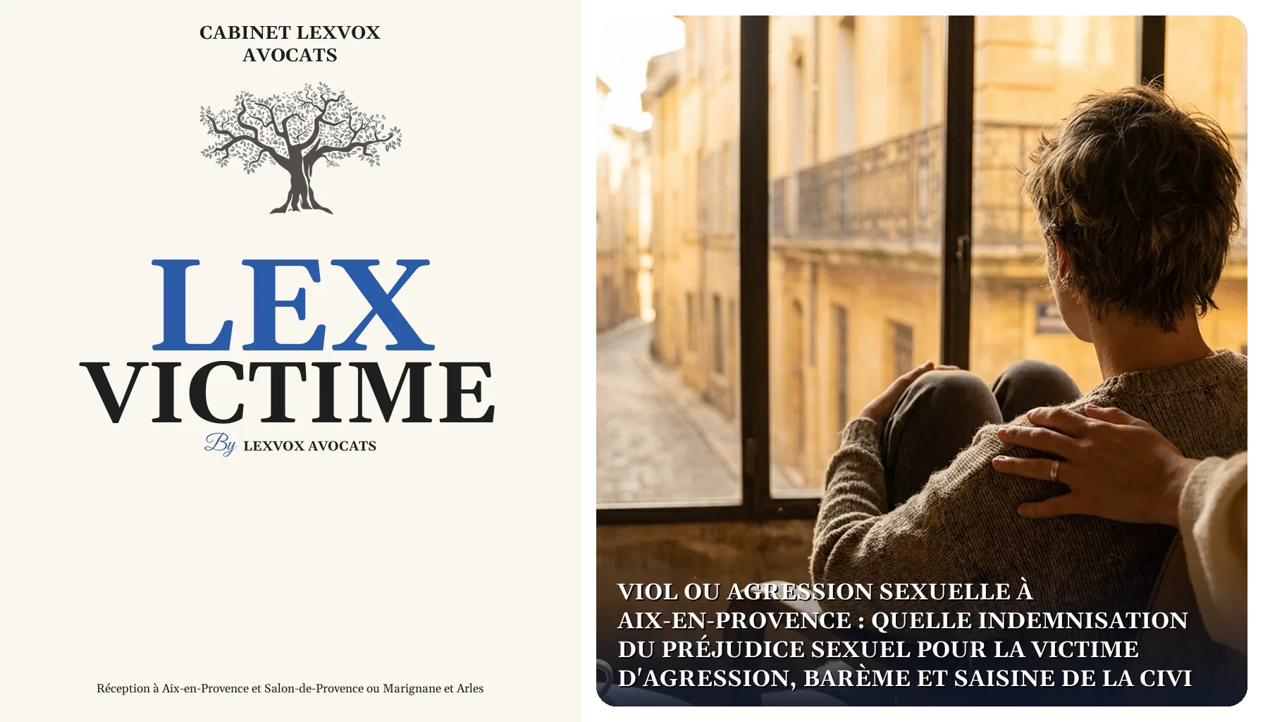 Viol ou agression sexuelle à Aix-en-Provence : quelle indemnisation du préjudice sexuel pour la victime d'agression, barème et saisine de la CIVI