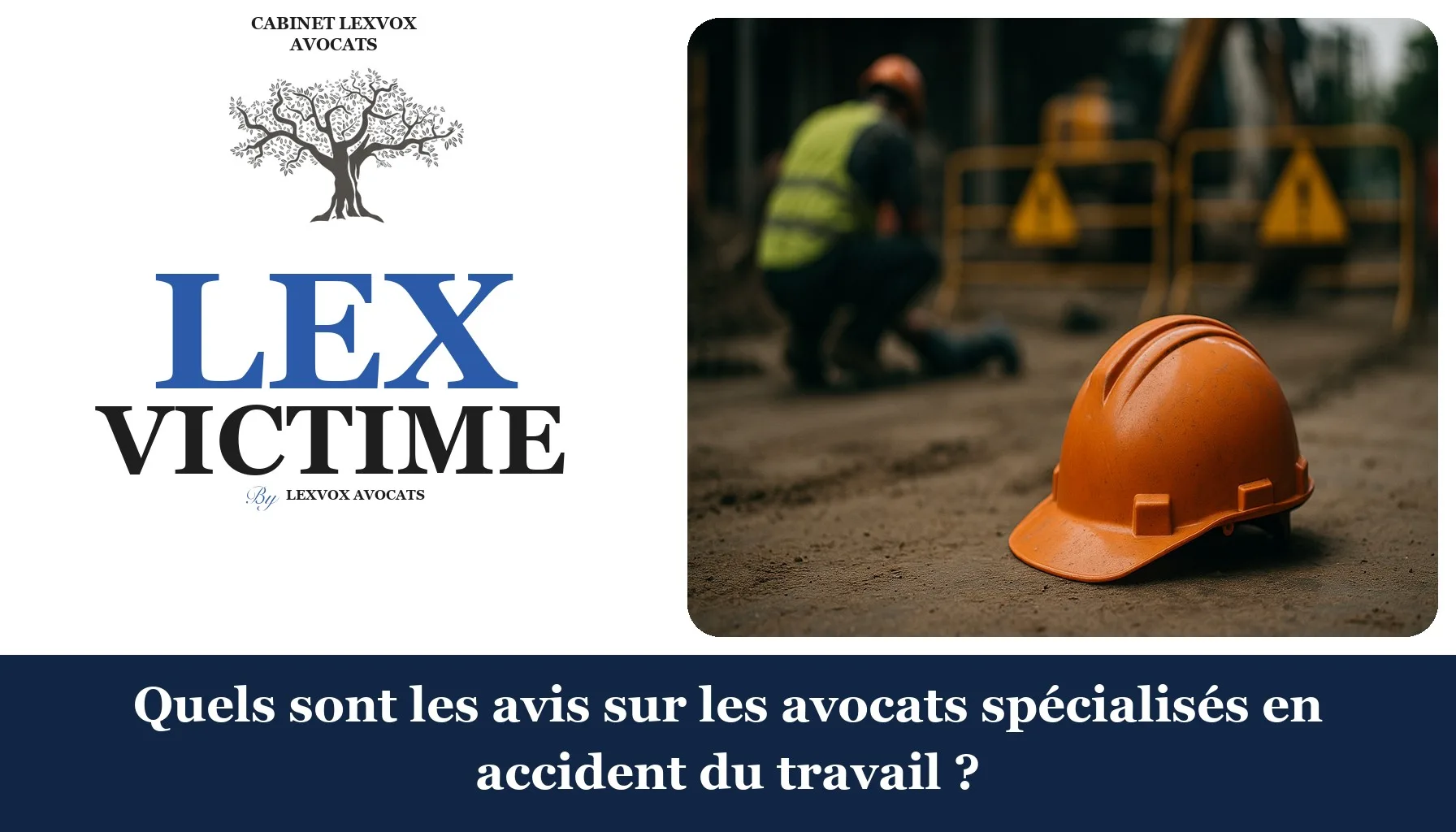 Quels sont les avis sur les avocats spécialisés en accident du travail ?