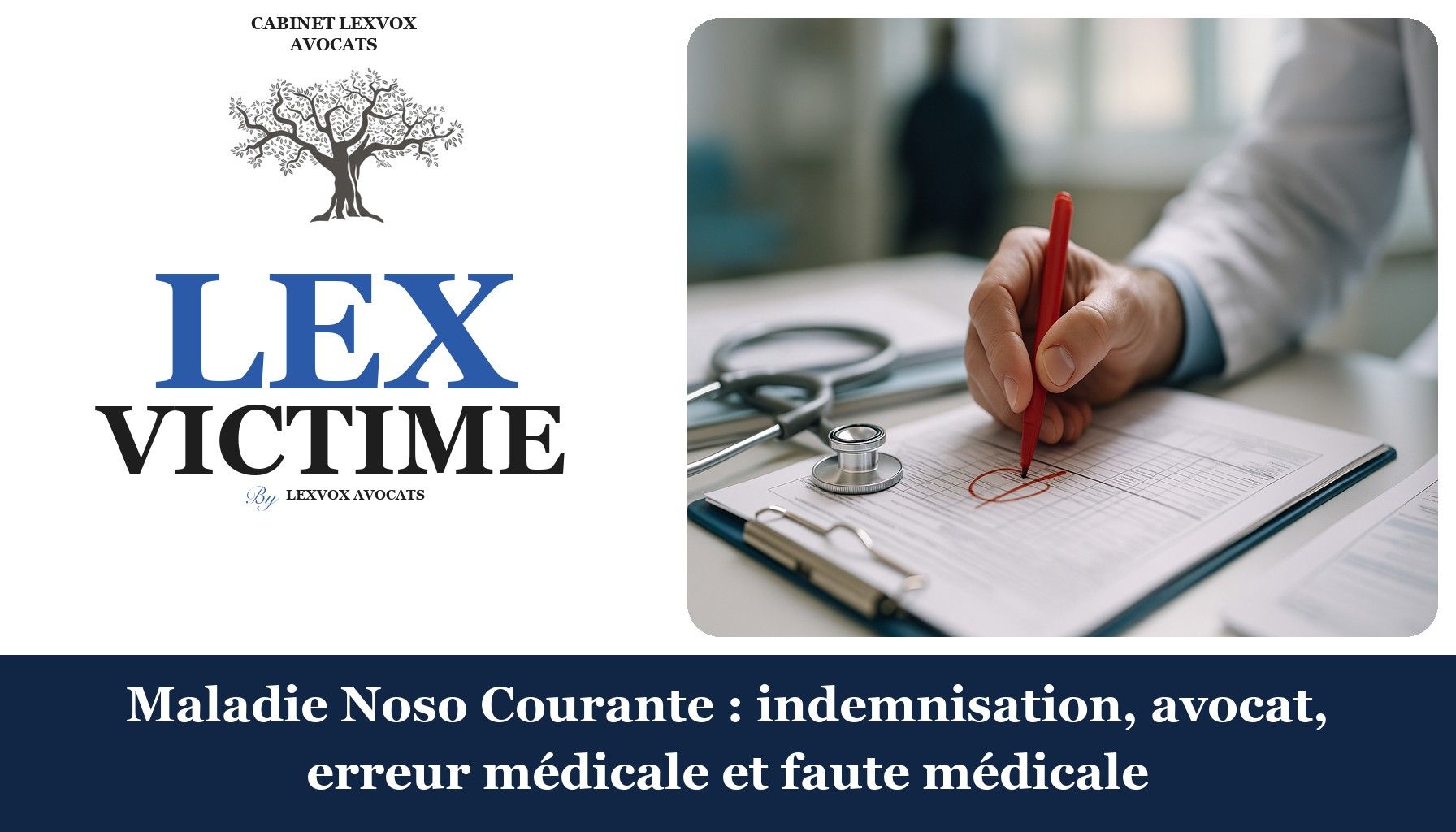 Maladie Noso Courante : indemnisation, avocat, erreur médicale et faute médicale