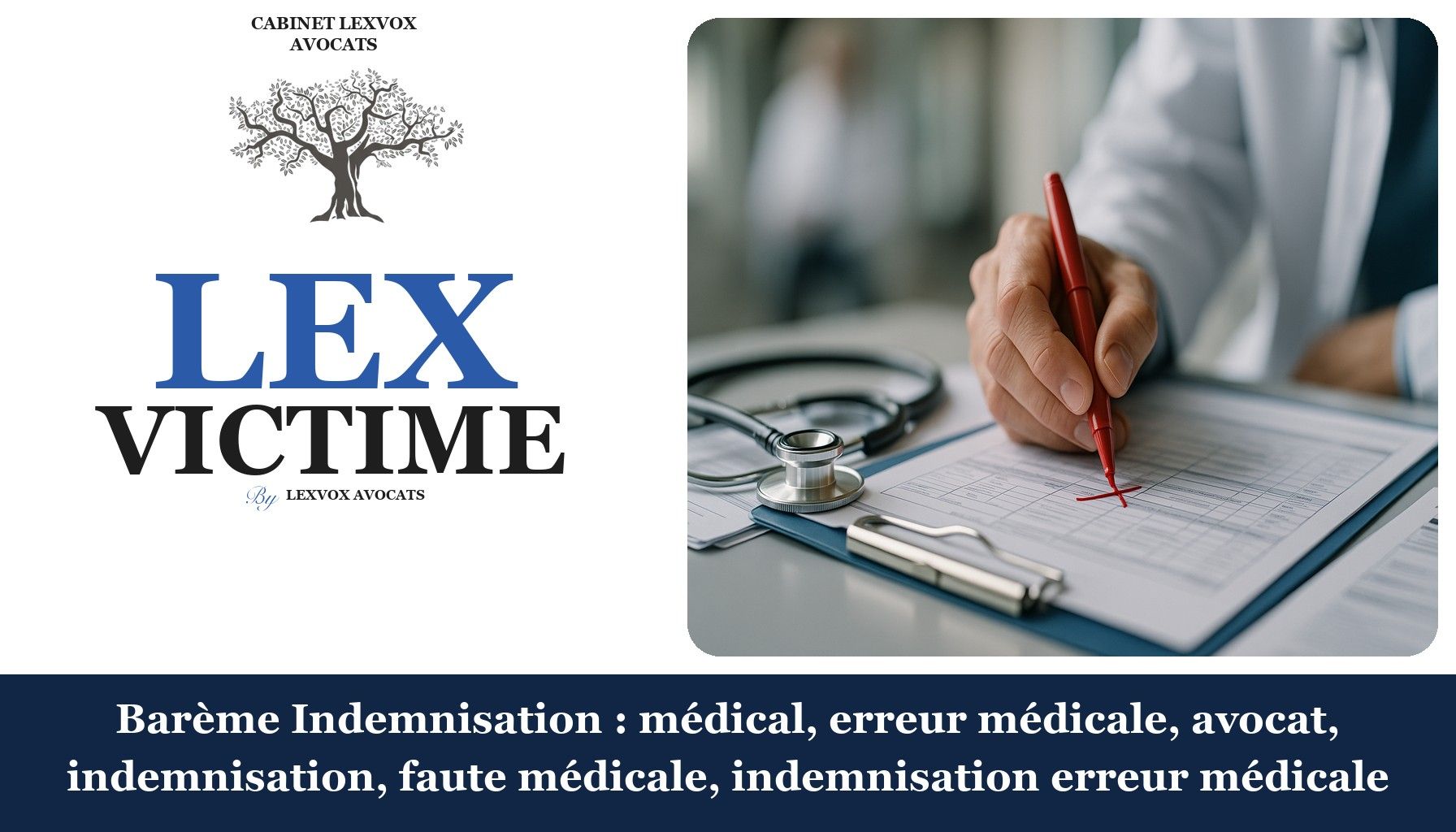 Barème Indemnisation : médical, erreur médicale, avocat, indemnisation, faute médicale, indemnisation erreur médicale