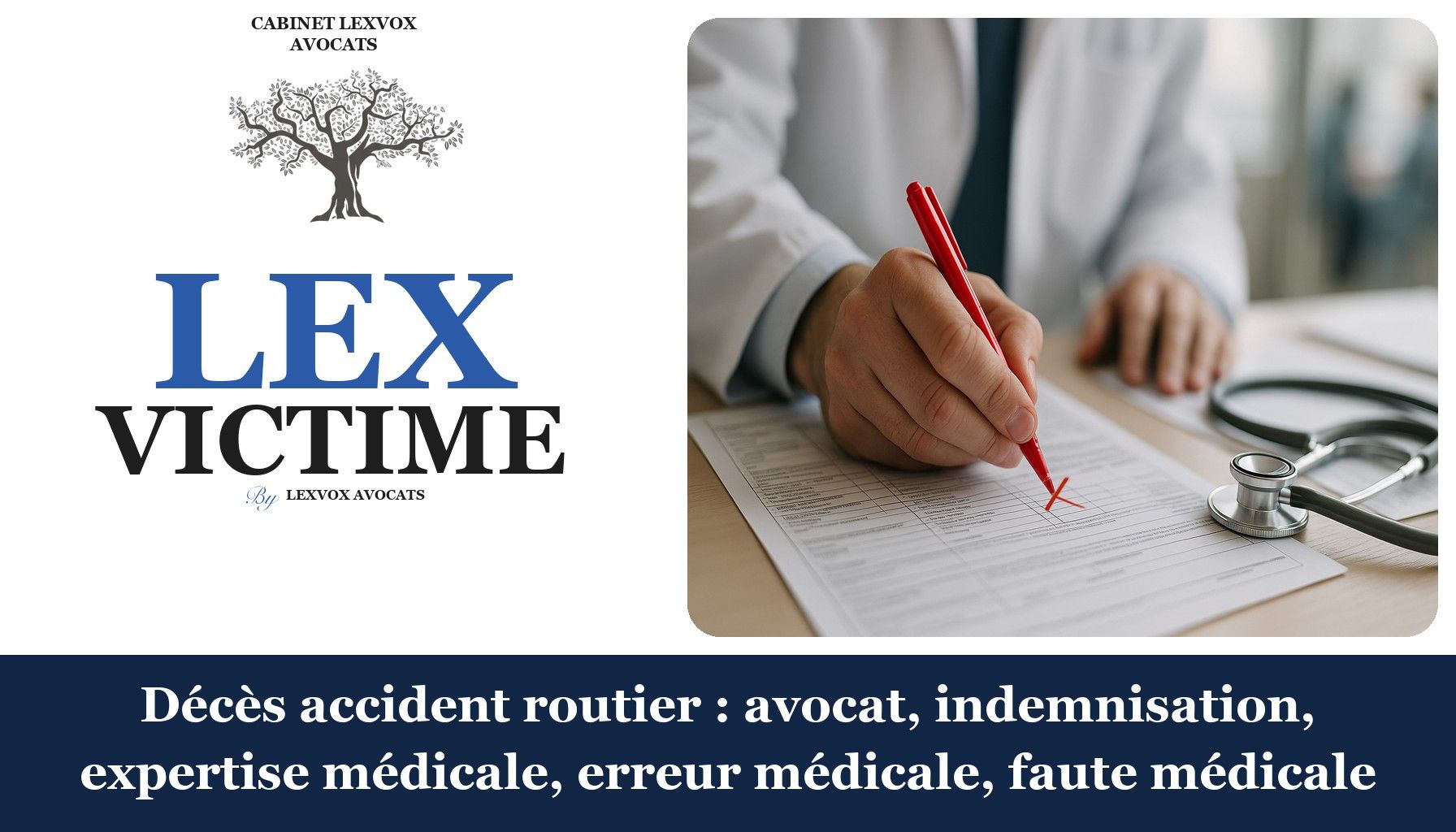 Décès accident routier : avocat, indemnisation, expertise médicale, erreur médicale, faute médicale