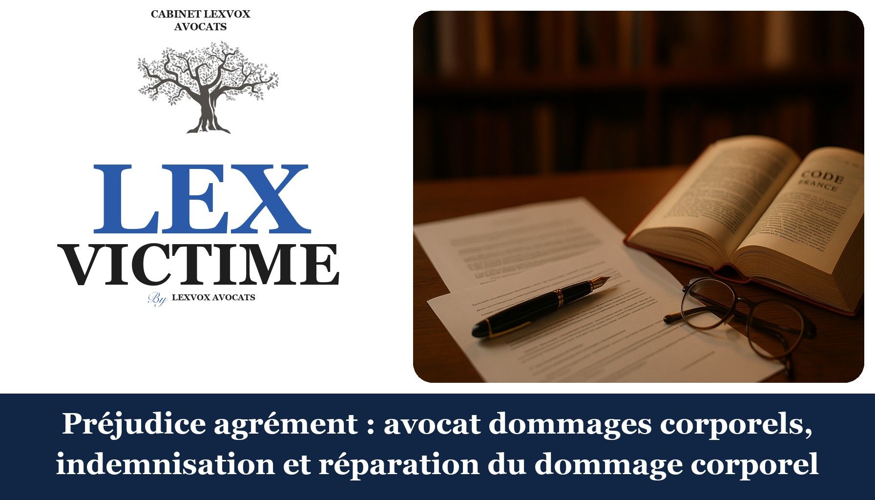Préjudice agrément : avocat dommages corporels, indemnisation et réparation du dommage corporel