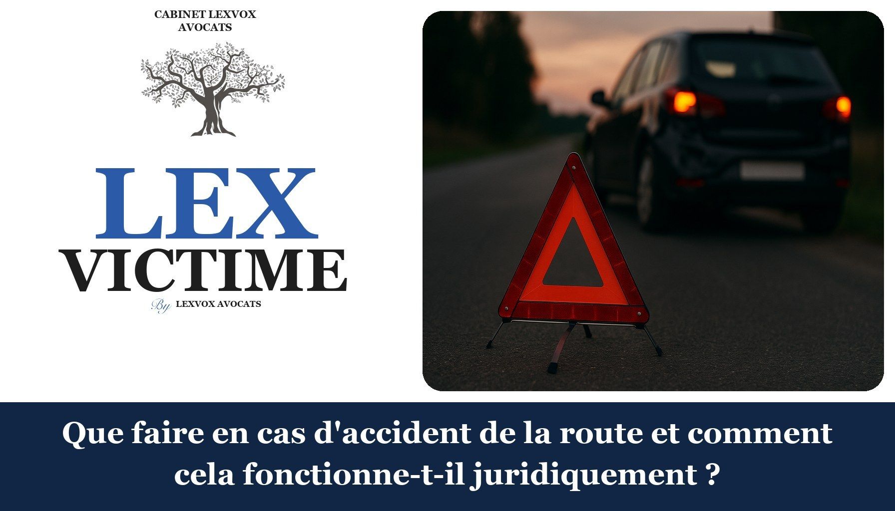 Que faire en cas d'accident de la route et comment cela fonctionne-t-il juridiquement ?