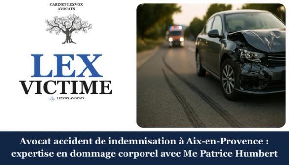 Accident de la route à Aix-en-Provence : quelle indemnisation des préjudices, montant, barème et préjudice moral des victimes d'accidents corporels