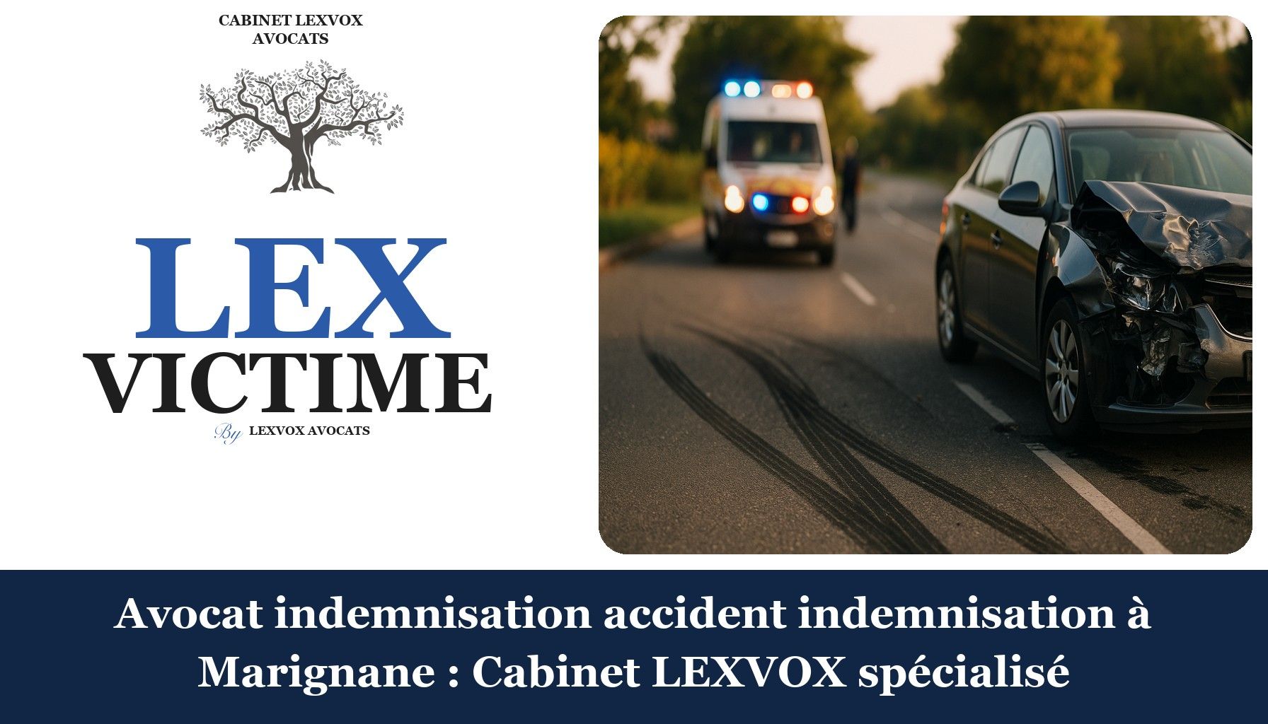 Avocat indemnisation accident indemnisation à Marignane : Cabinet LEXVOX spécialisé