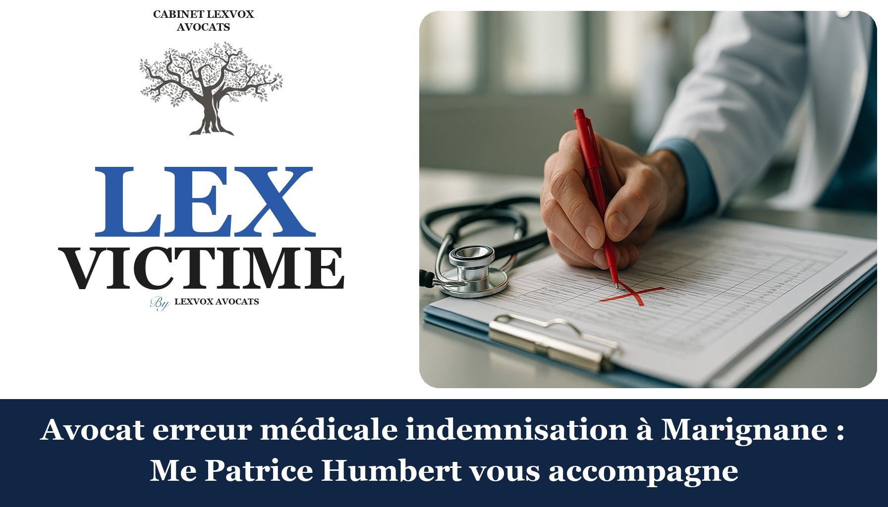 Avocat erreur médicale indemnisation à Marignane : Me Patrice Humbert vous accompagne