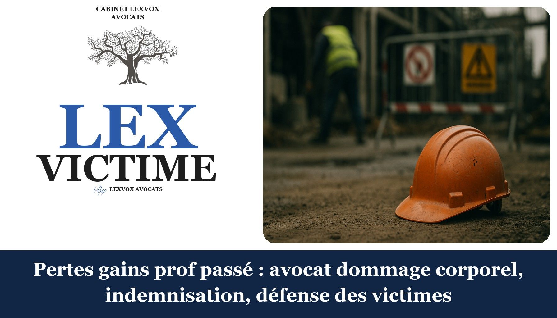 Pertes gains prof passé : avocat dommage corporel, indemnisation, défense des victimes