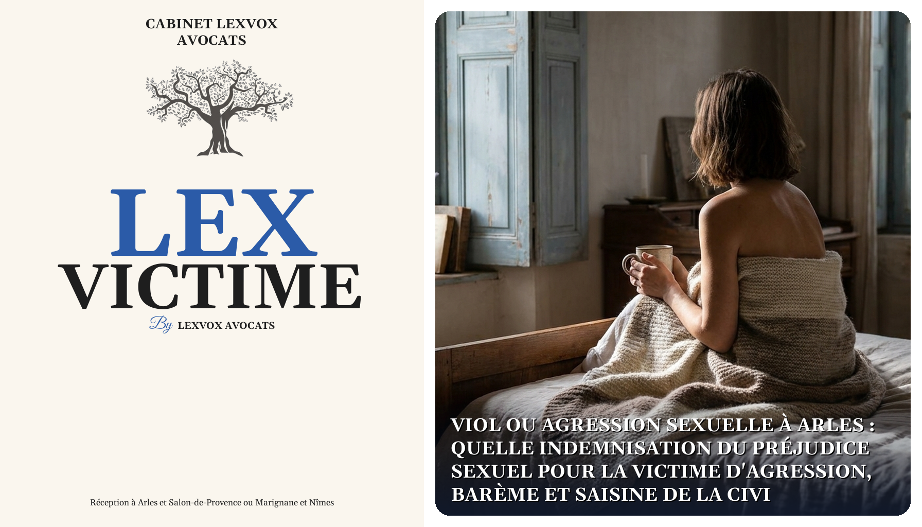 Viol ou agression sexuelle à Arles : quelle indemnisation du préjudice sexuel pour la victime d'agression, barème et saisine de la CIVI