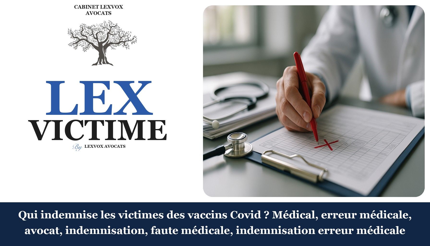 Qui indemnise les victimes des vaccins Covid ? Médical, erreur médicale, avocat, indemnisation, faute médicale, indemnisation erreur médicale