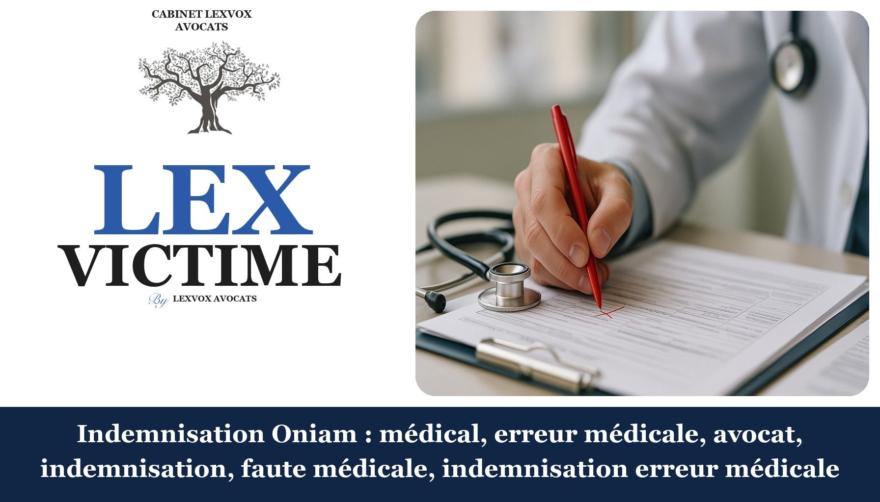 Indemnisation Oniam : médical, erreur médicale, avocat, indemnisation, faute médicale, indemnisation erreur médicale