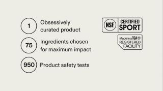 Obsessively curated product. 75 ingredients chosen for maximum impact. 950 product safety tests.