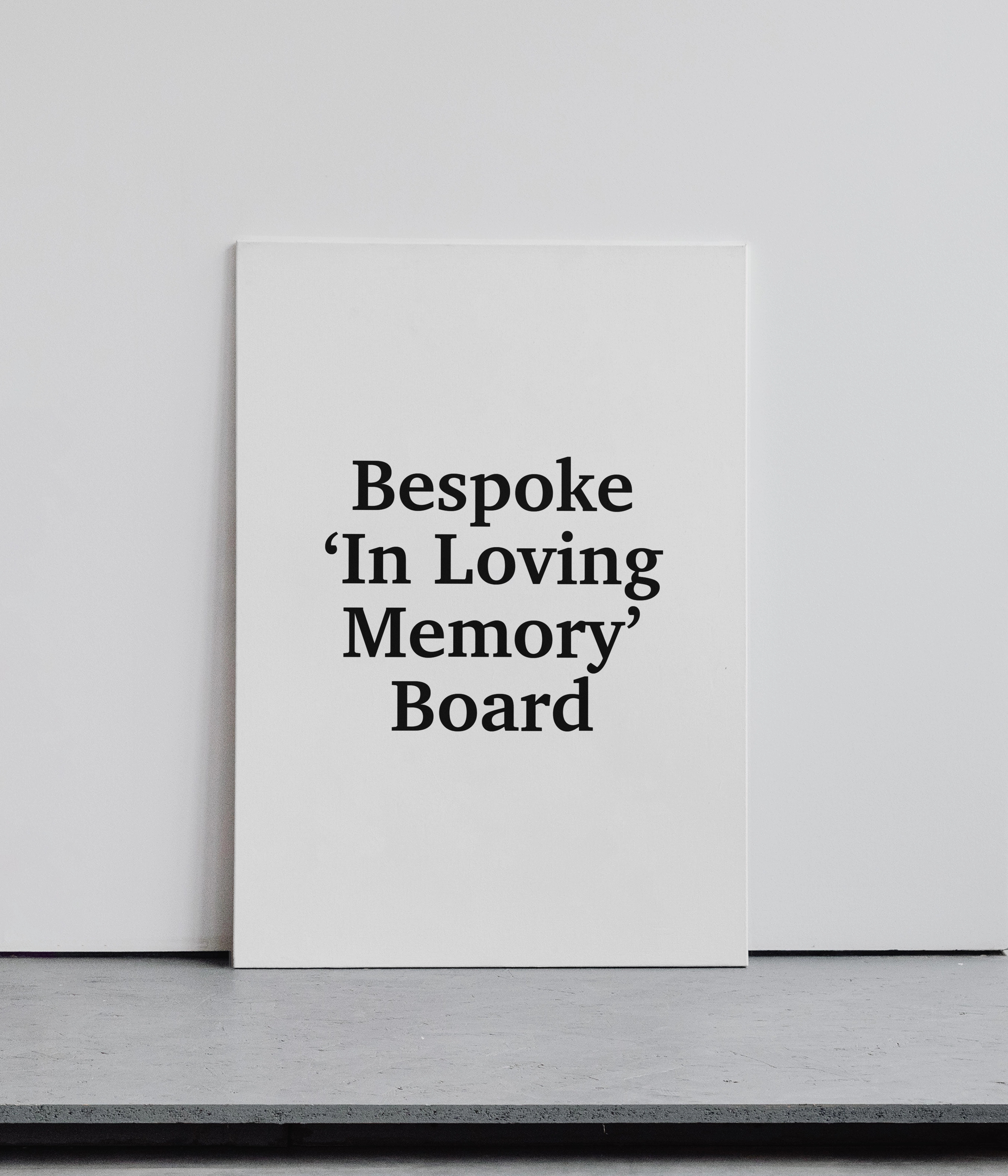 Bespoke In Loving Memory Board