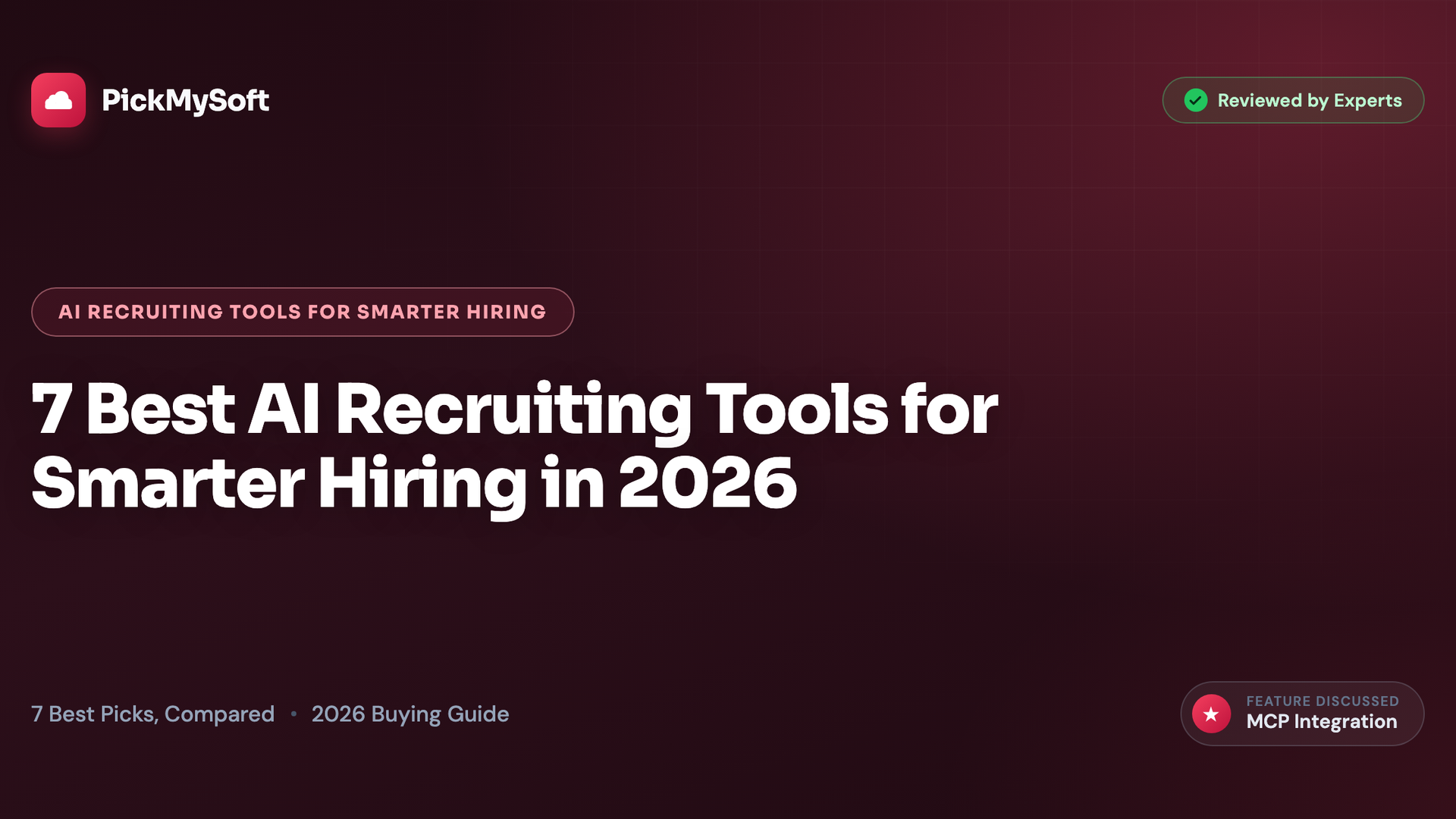 7 Best AI Recruiting Tools for Smarter Hiring in 2026