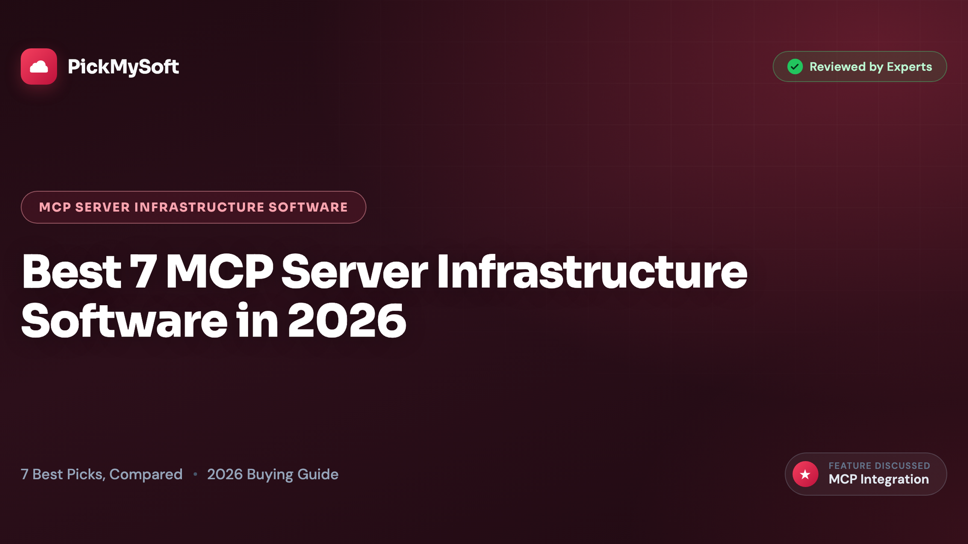 Best 7 MCP Server Infrastructure Software in 2026