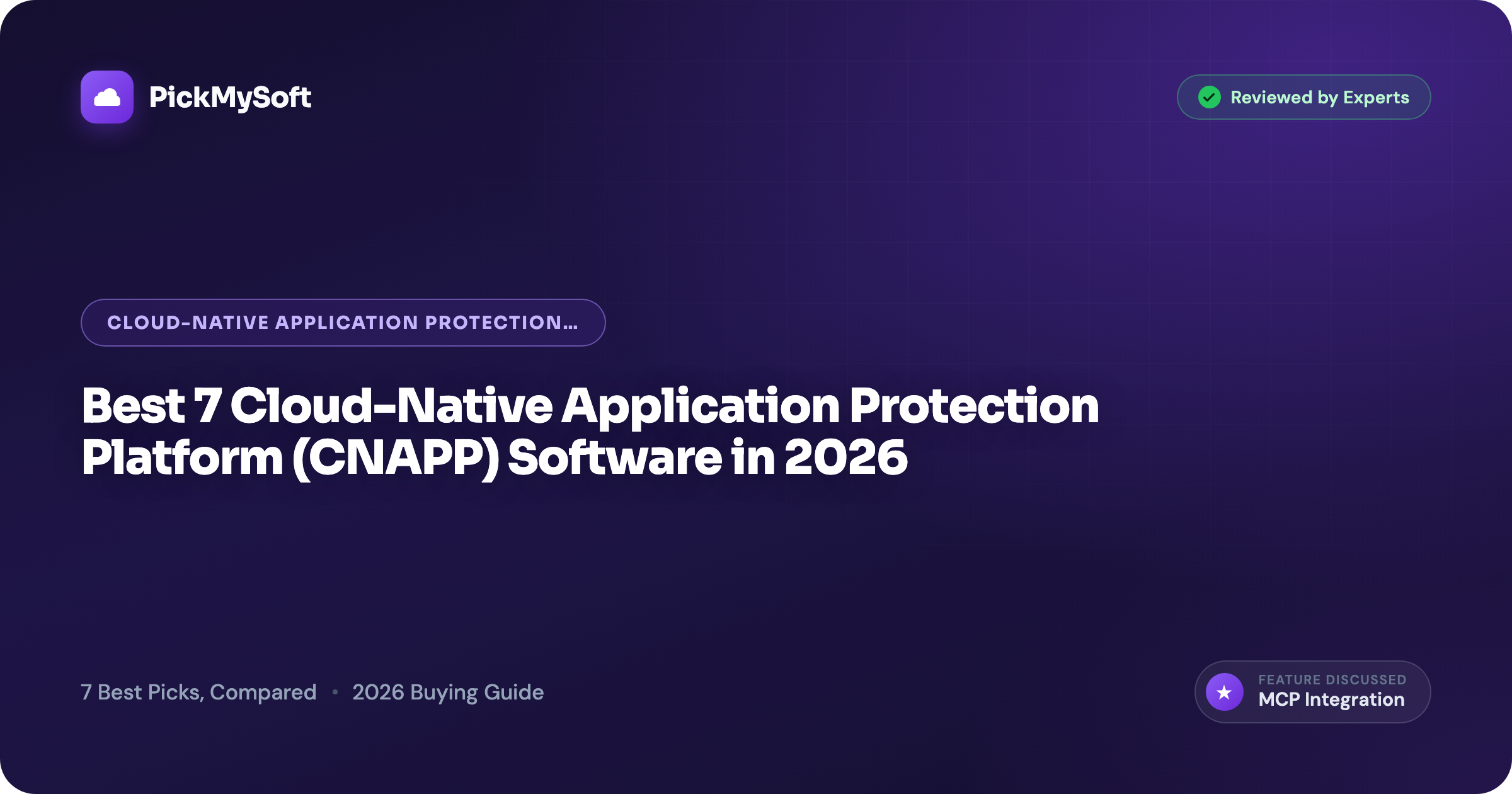 Best 7 Cloud-Native Application Protection Platform (CNAPP) Software in 2026