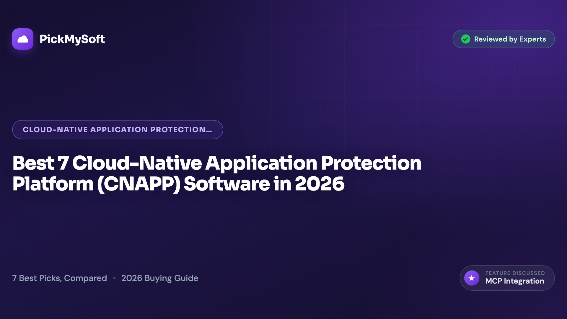 Best 7 Cloud-Native Application Protection Platform (CNAPP) Software in 2026
