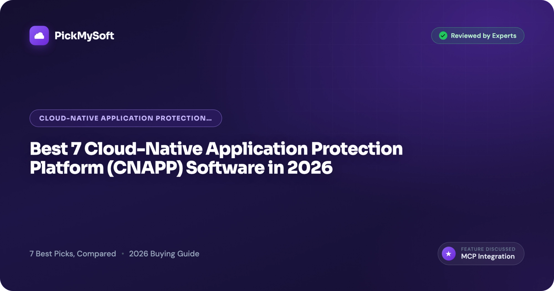 Best 7 Cloud-Native Application Protection Platform (CNAPP) Software in 2026