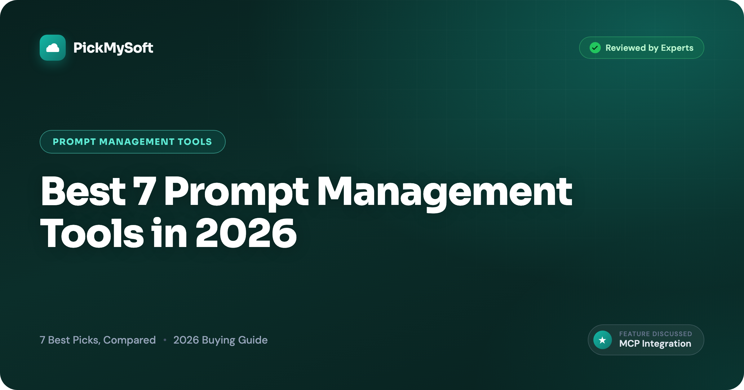 Best 7 Prompt Management Tools in 2026