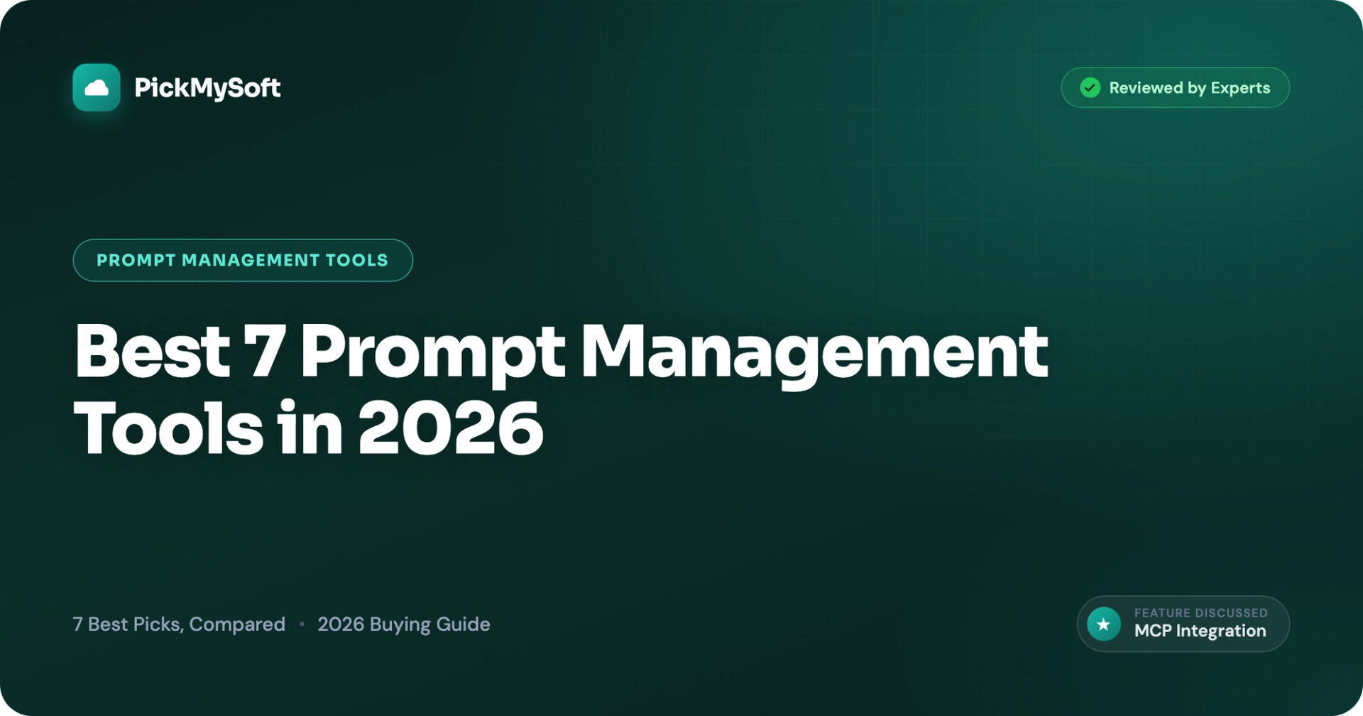 Best 7 Prompt Management Tools in 2026