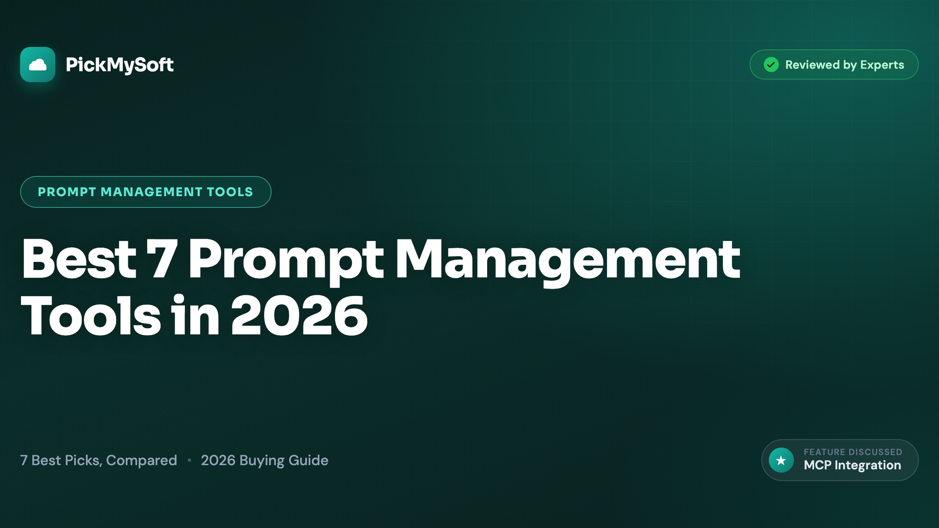 Best 7 Prompt Management Tools in 2026