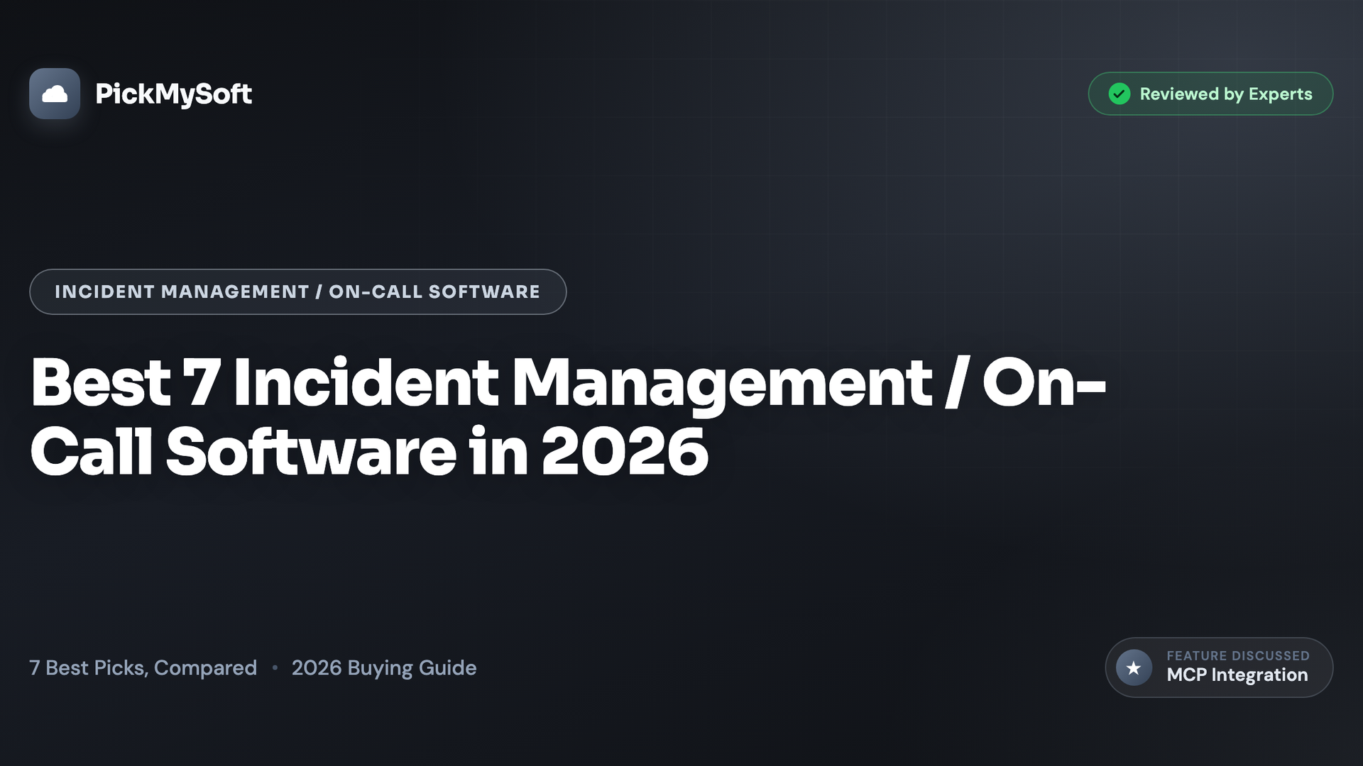 Best 7 Incident Management / On-Call Software in 2026
