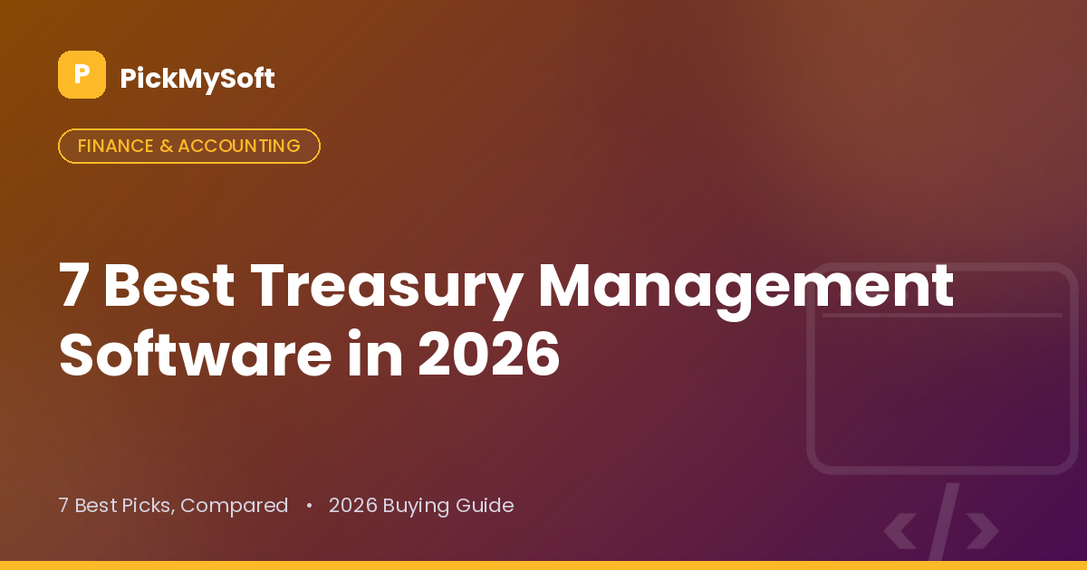 7 Best Treasury Management Software