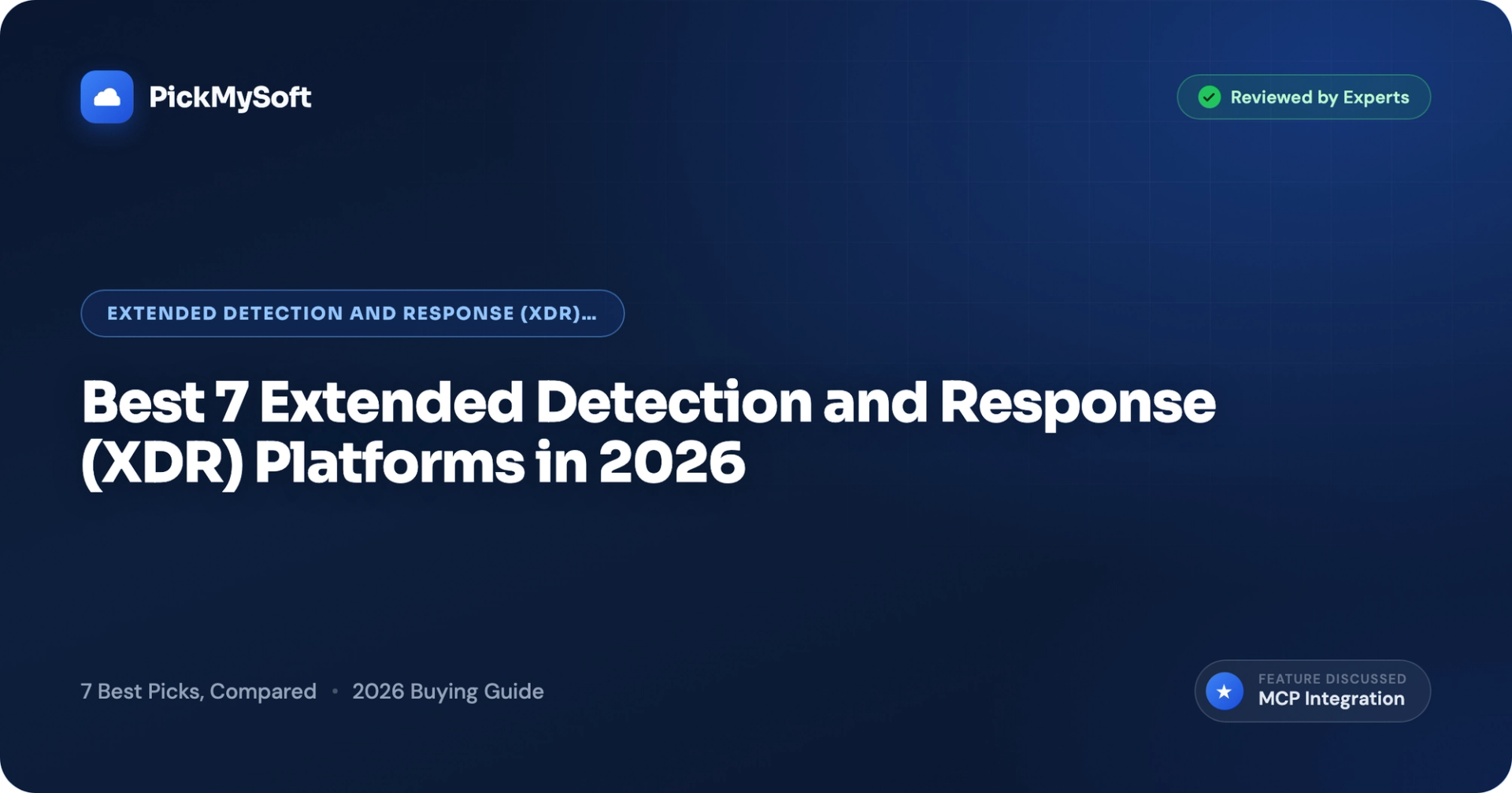 Best 7 Extended Detection and Response (XDR) Platforms in 2026