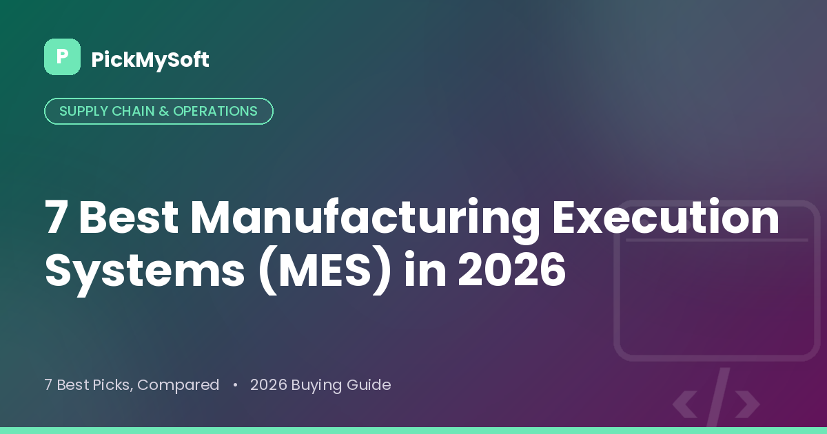 Best Manufacturing Execution Systems 