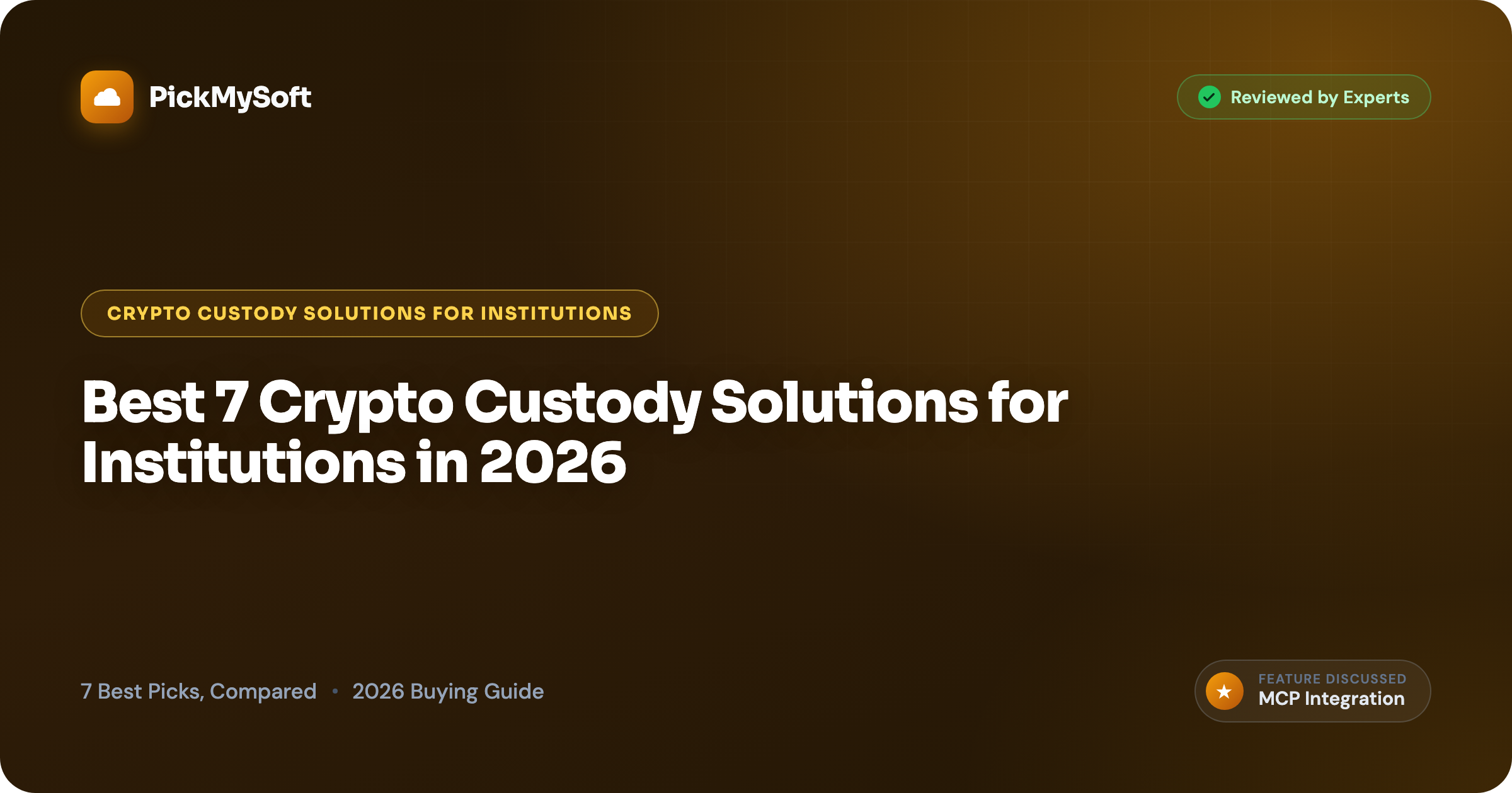 Best 7 Crypto Custody Solutions for Institutions in 2026
