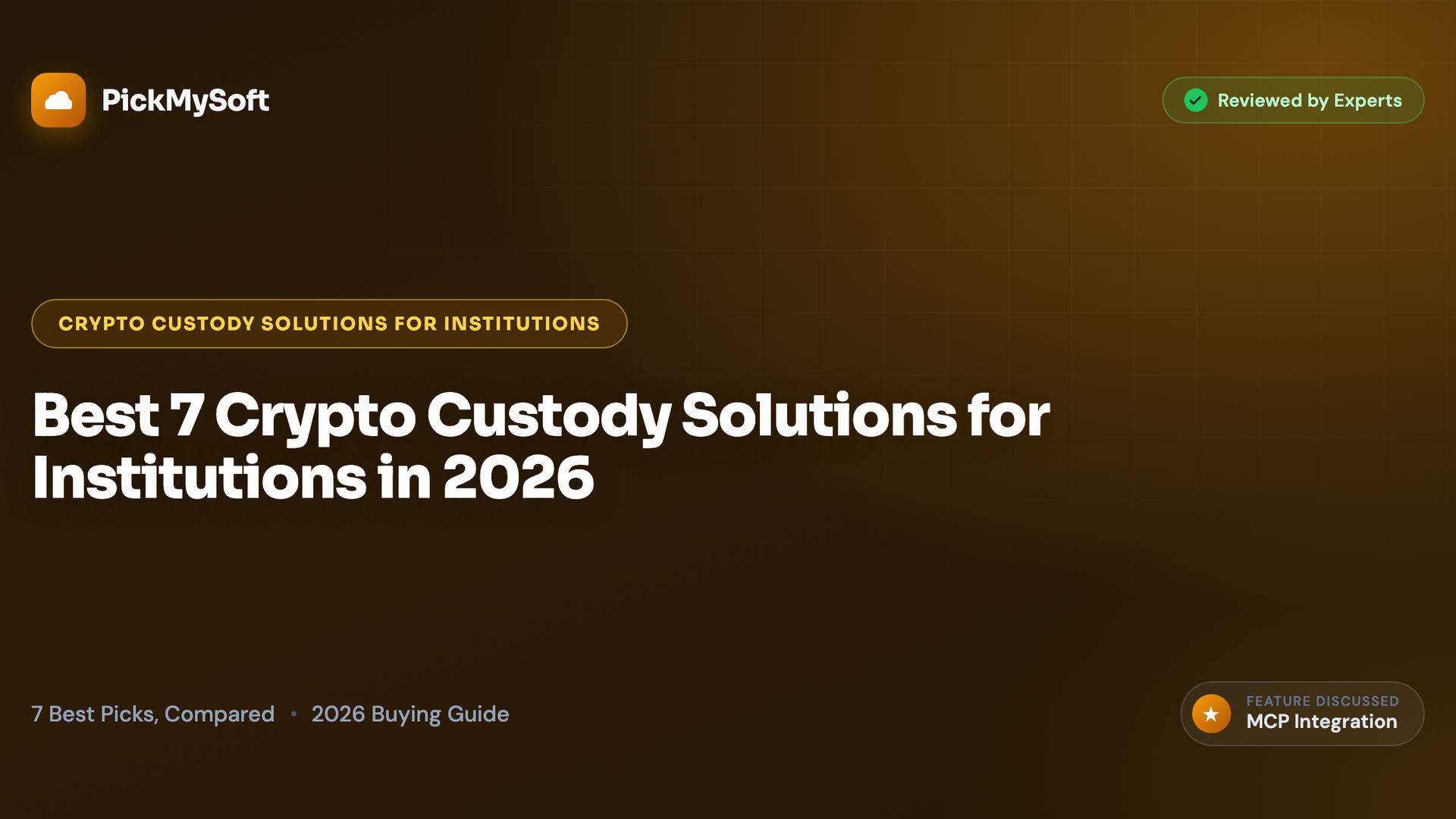 Best 7 Crypto Custody Solutions for Institutions in 2026