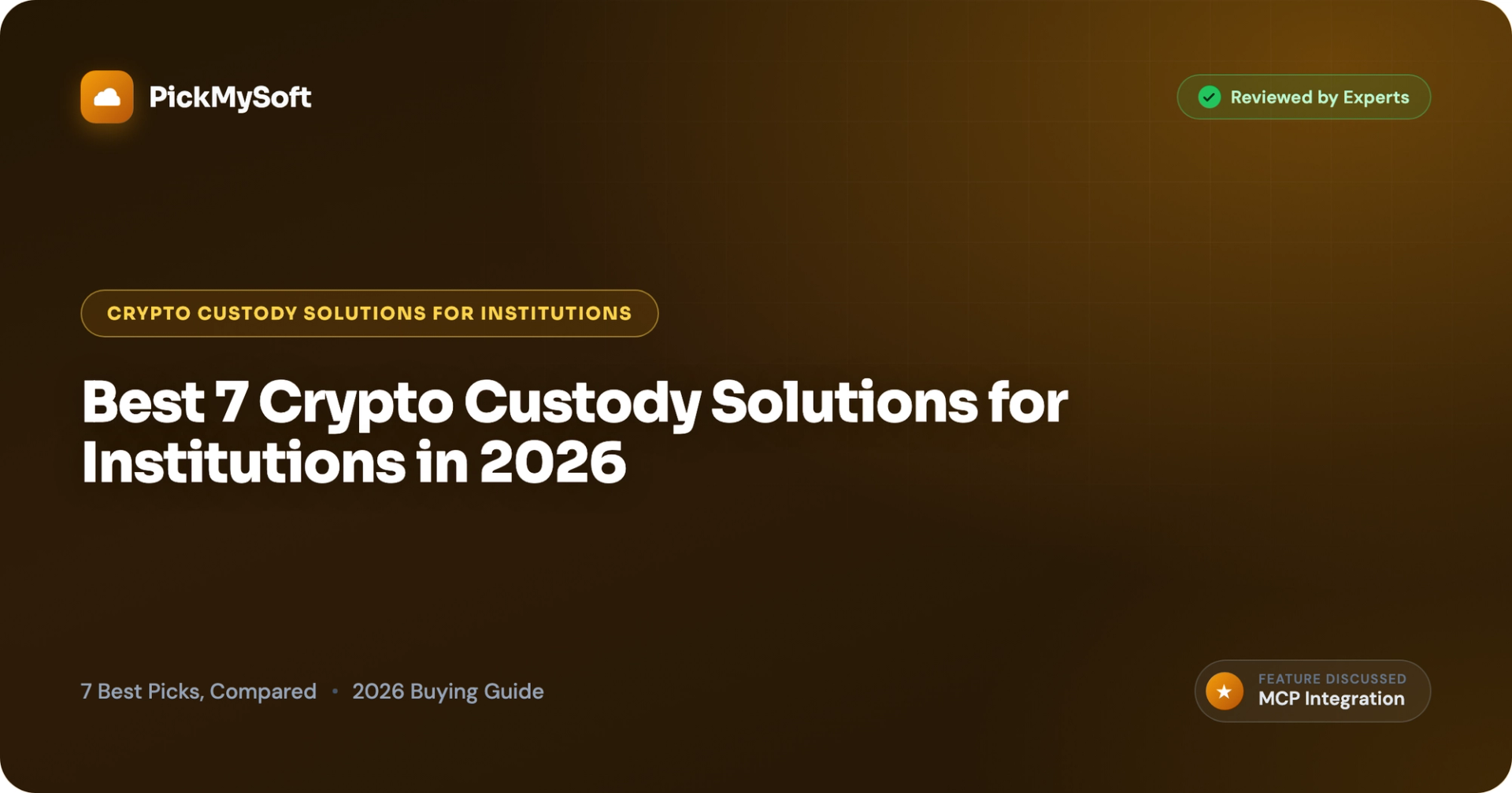 Best 7 Crypto Custody Solutions for Institutions in 2026