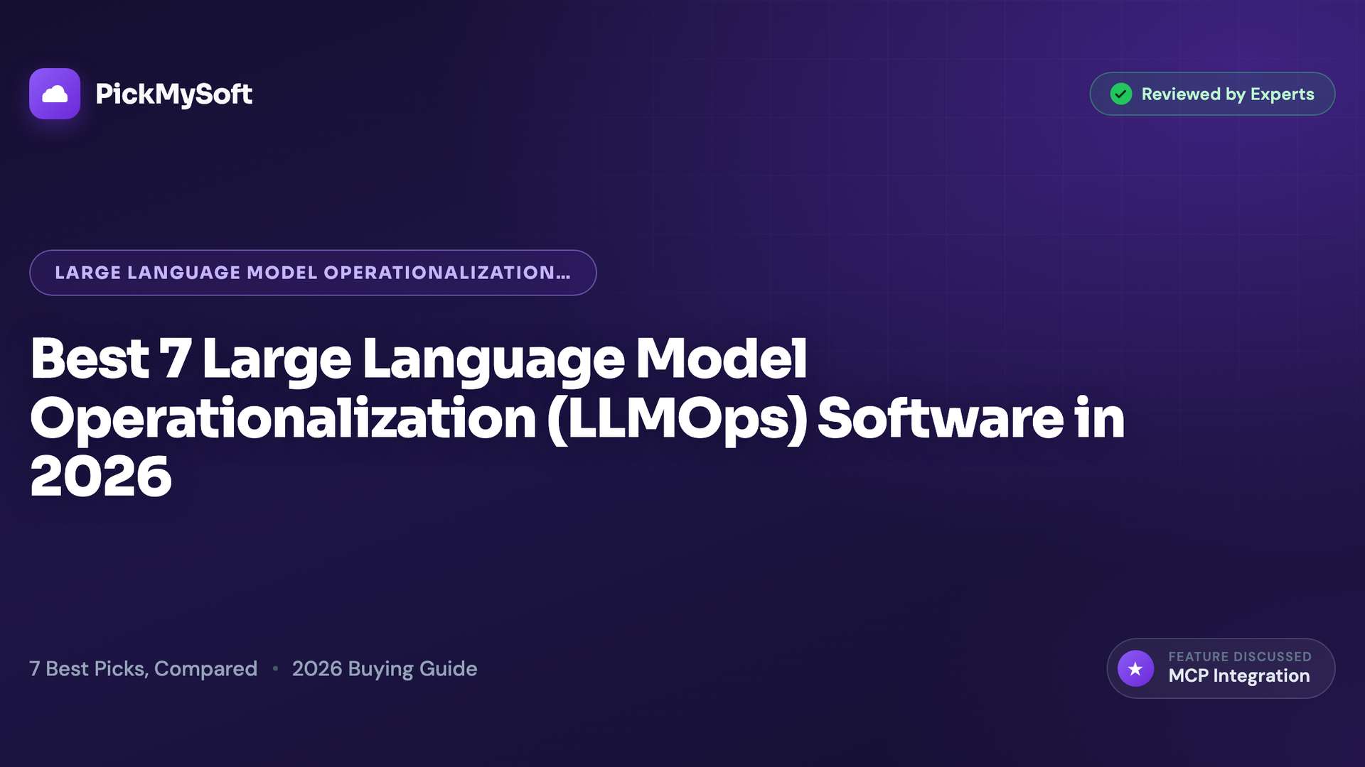 Best 7 Large Language Model Operationalization (LLMOps) Software in 2026