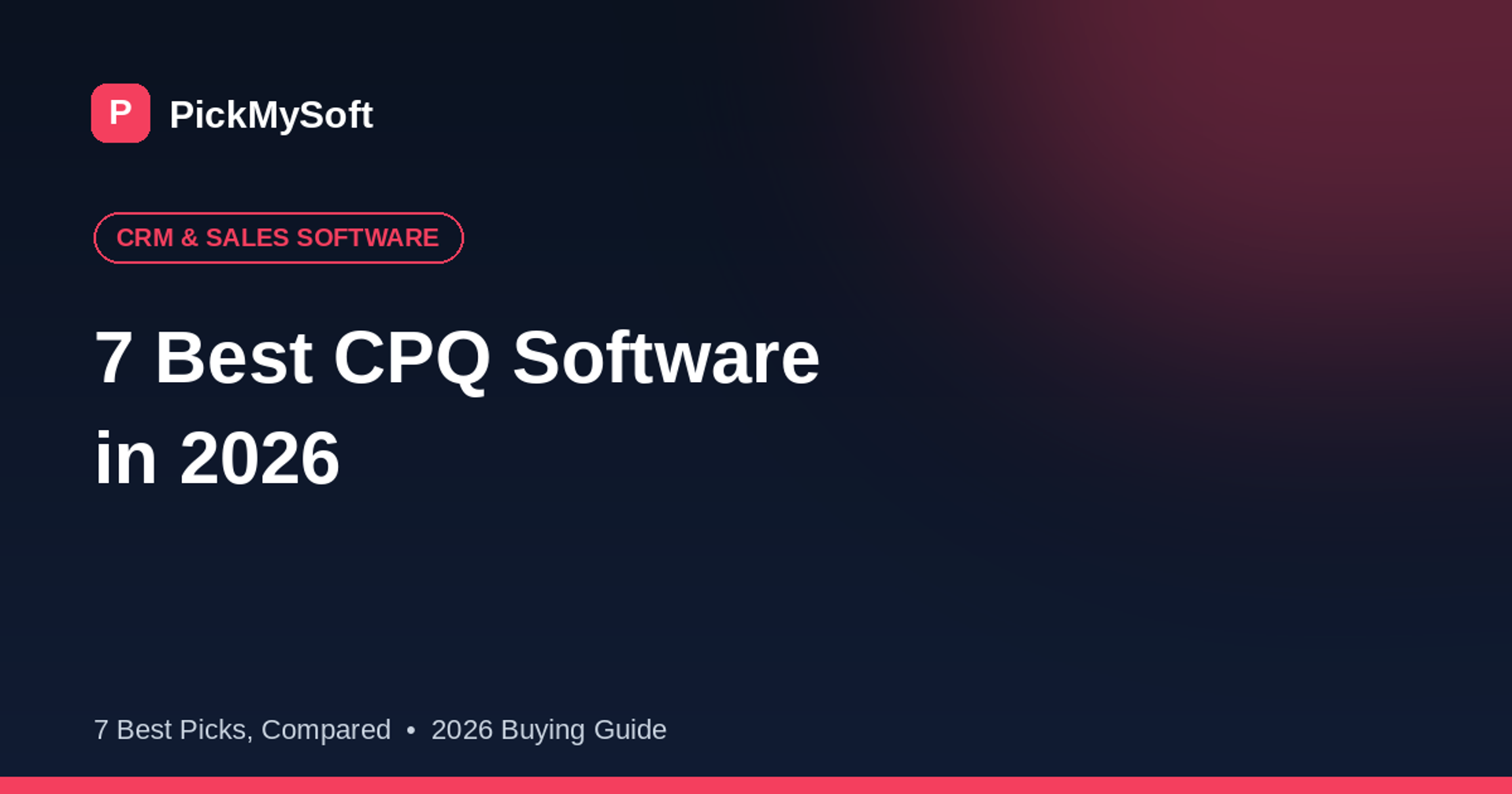 7 Best CPQ (Configure, Price, Quote) Software in 2026