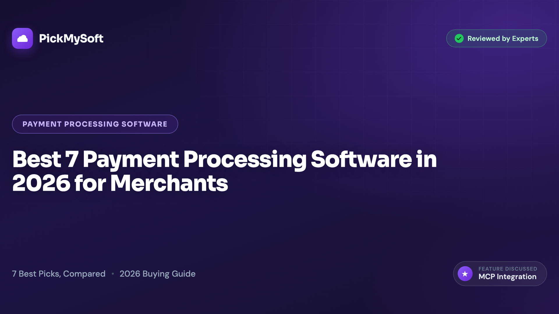 Best 7 Payment Processing Software in 2026 for Merchants
