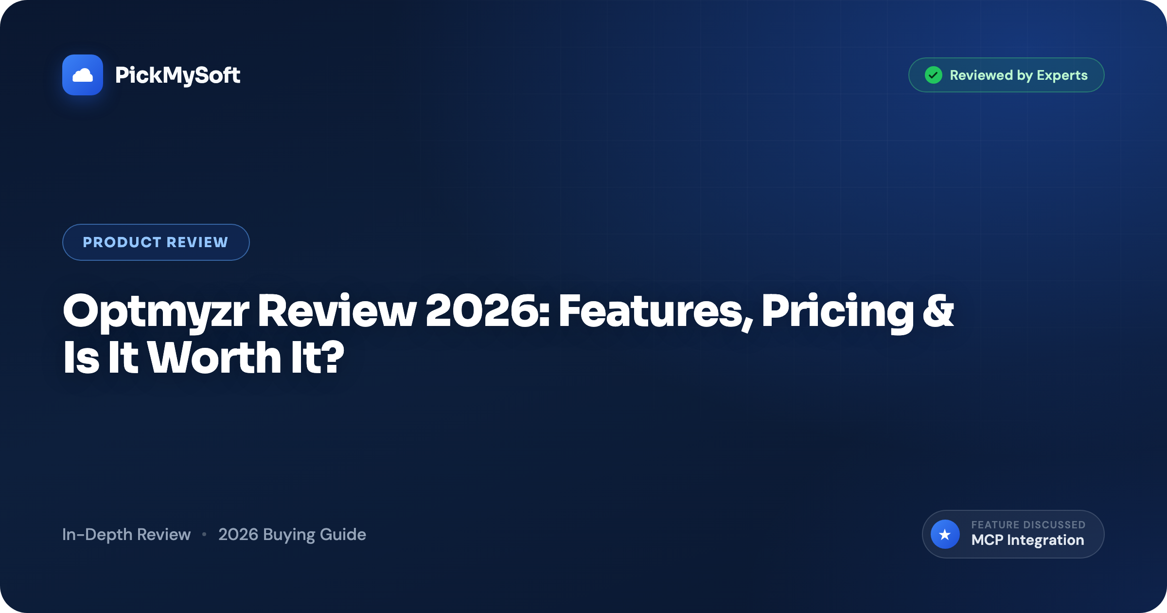 Optmyzr Review 2026: Features, Pricing & Is It Worth It?