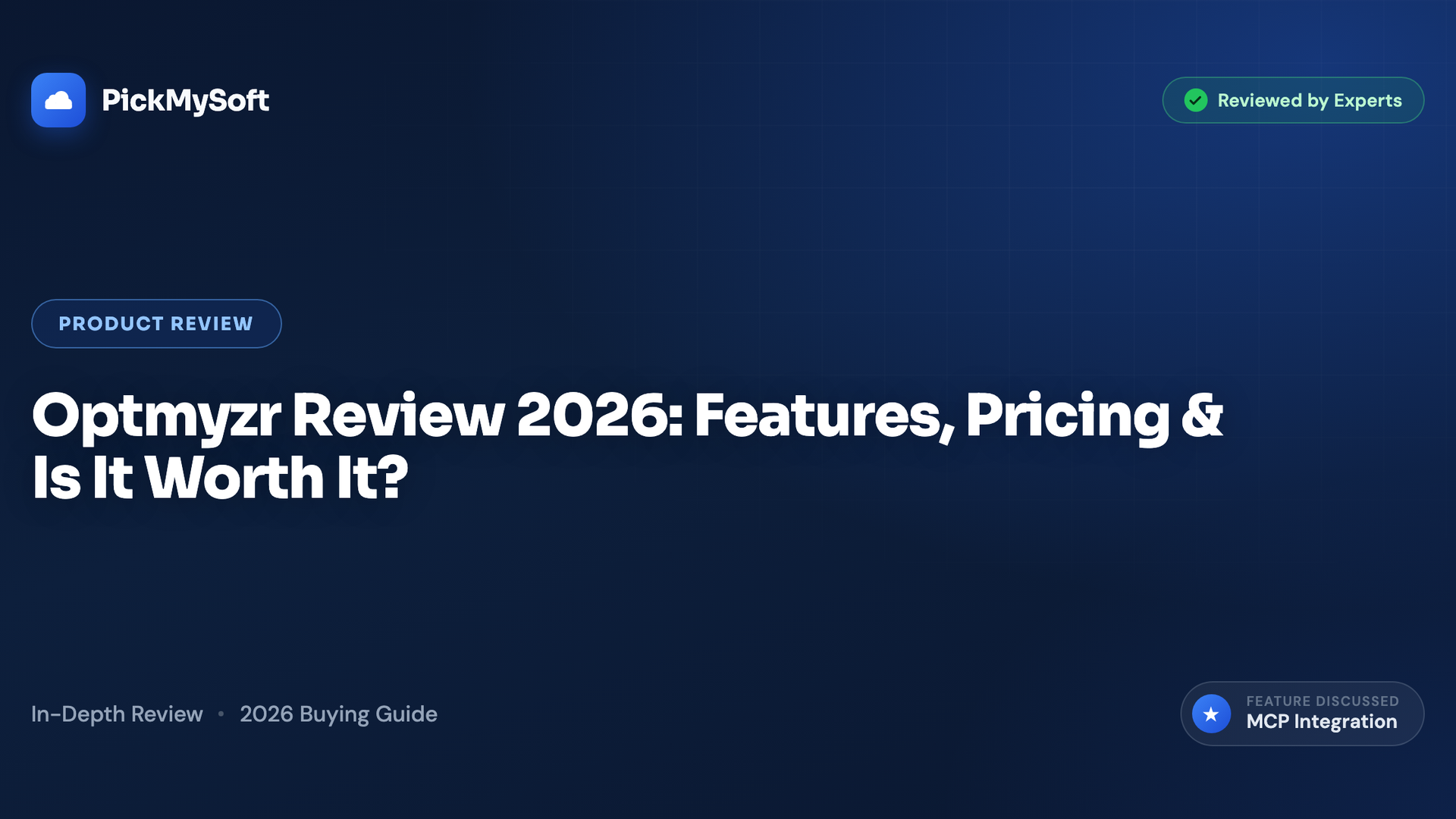 Optmyzr Review 2026: Features, Pricing & Is It Worth It?