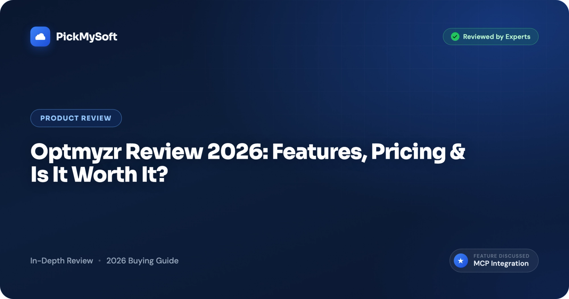 Optmyzr Review 2026: Features, Pricing & Is It Worth It?