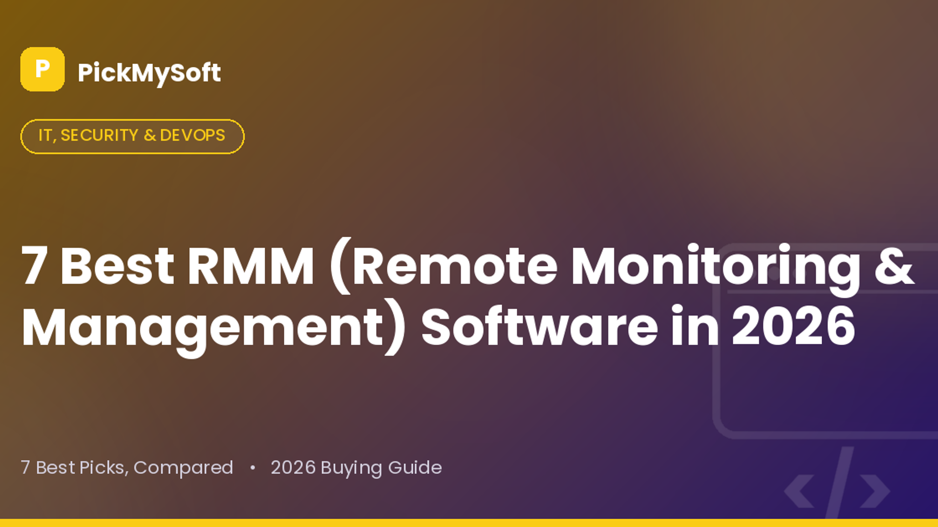 Best RMM (Remote Monitoring & Management) Software