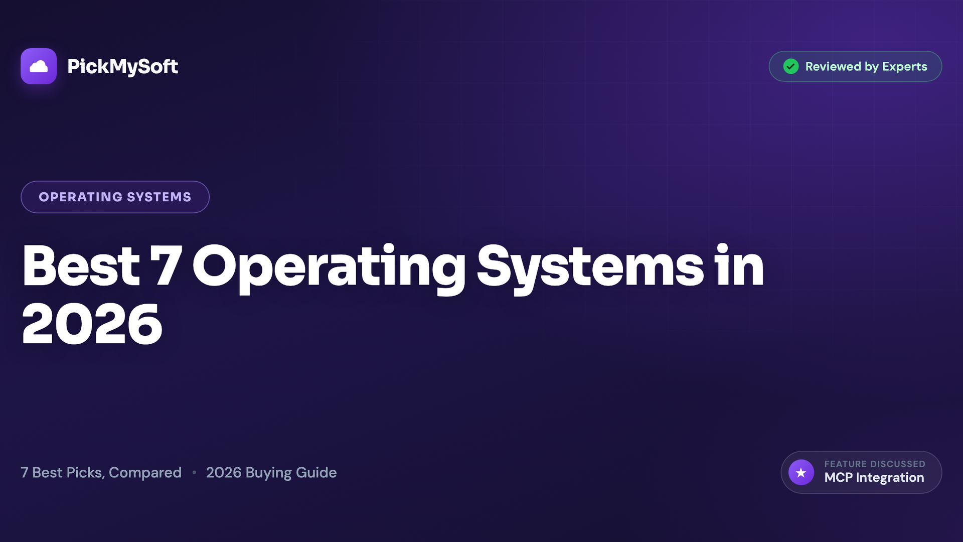 Best 7 Operating Systems in 2026