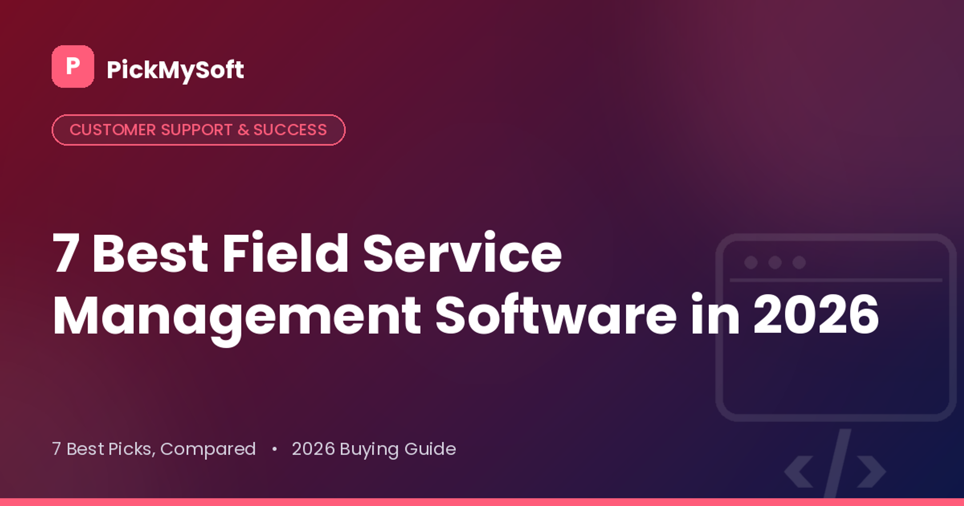 7 Best Field Service Management