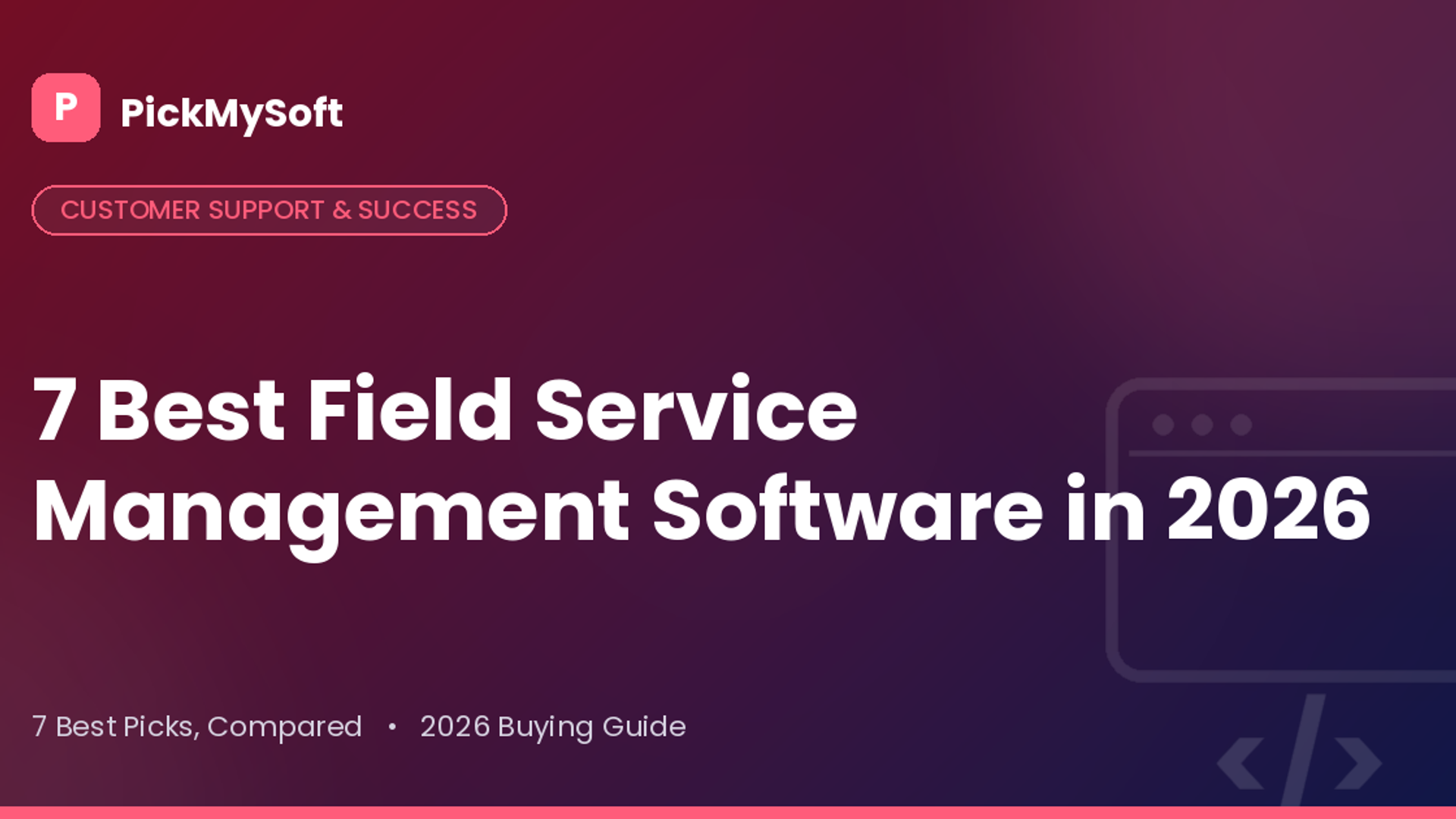 7 Best Field Service Management