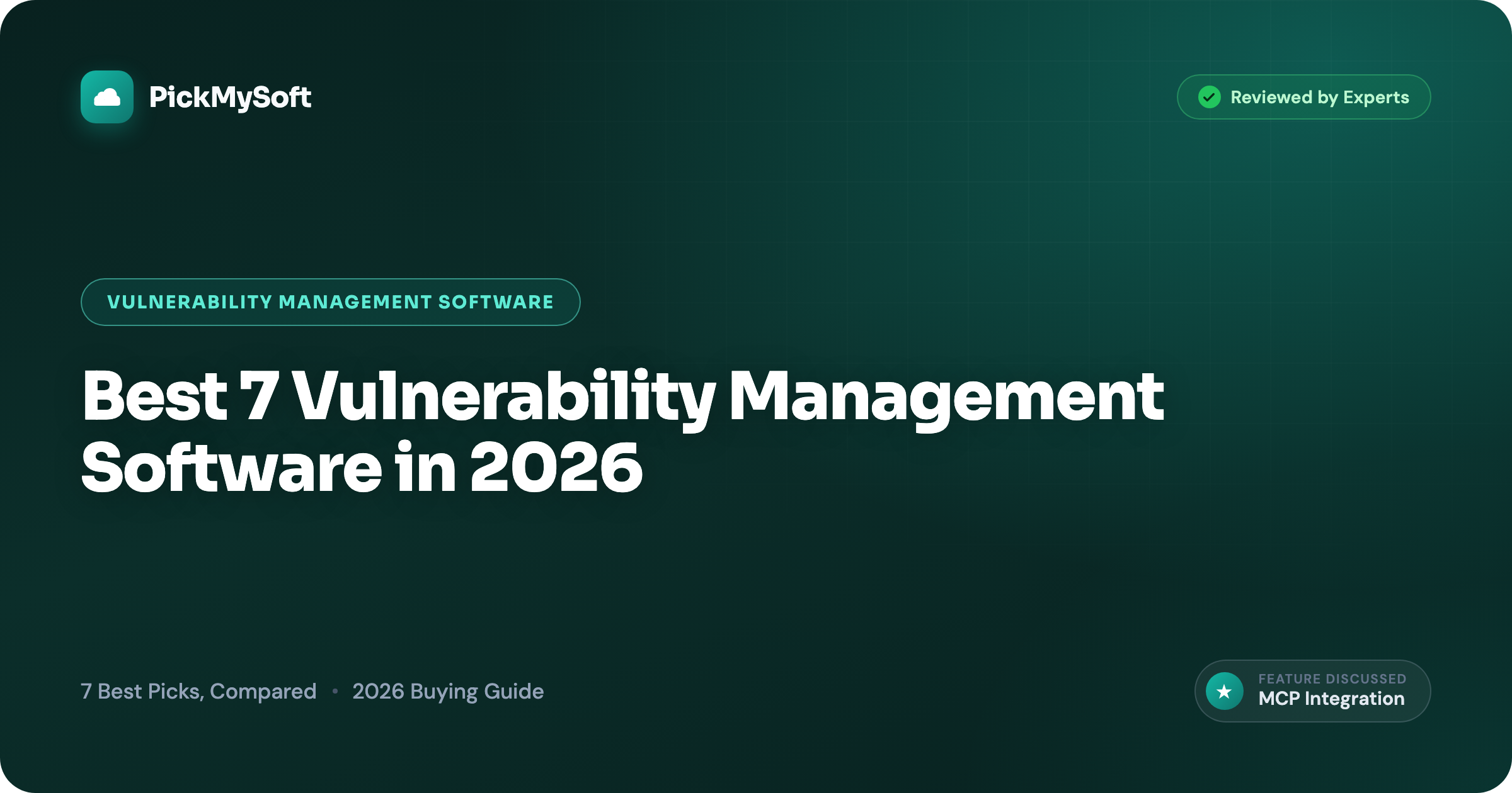 Best 7 Vulnerability Management Software in 2026