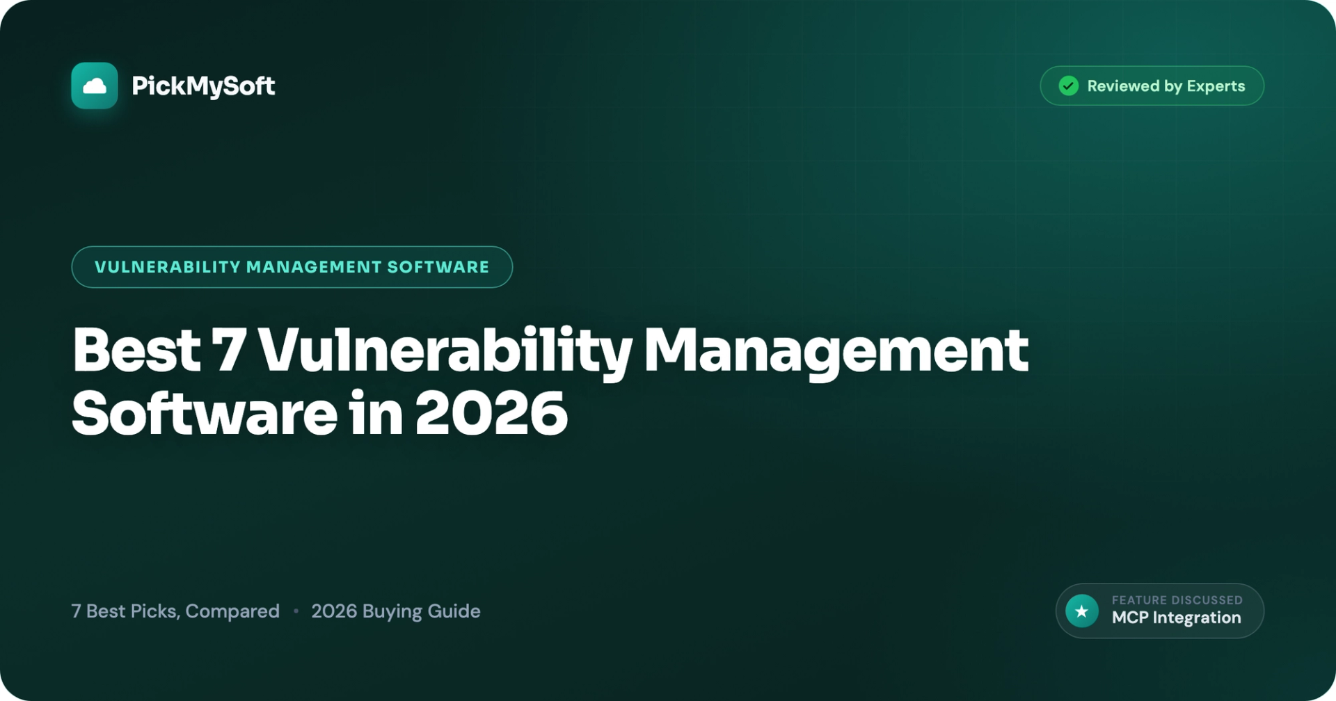 Best 7 Vulnerability Management Software in 2026