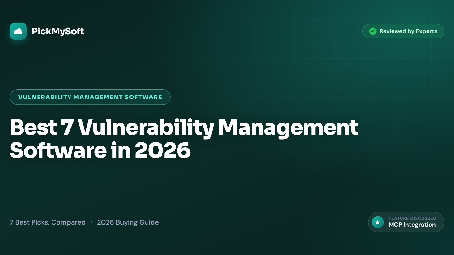 Best 7 Vulnerability Management Software in 2026