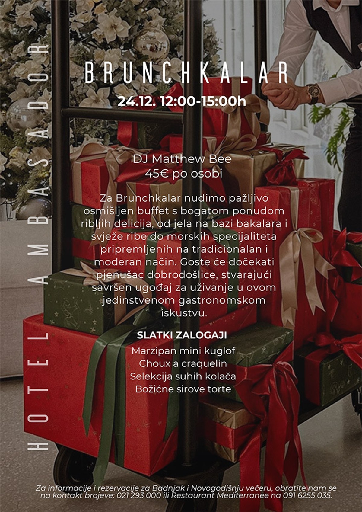 ADVENT NA ZAPADNOJ OBALI 'Brunchkalar' je novi koncept hotela Ambasador, provjerite što goste očekuje na Badnjak