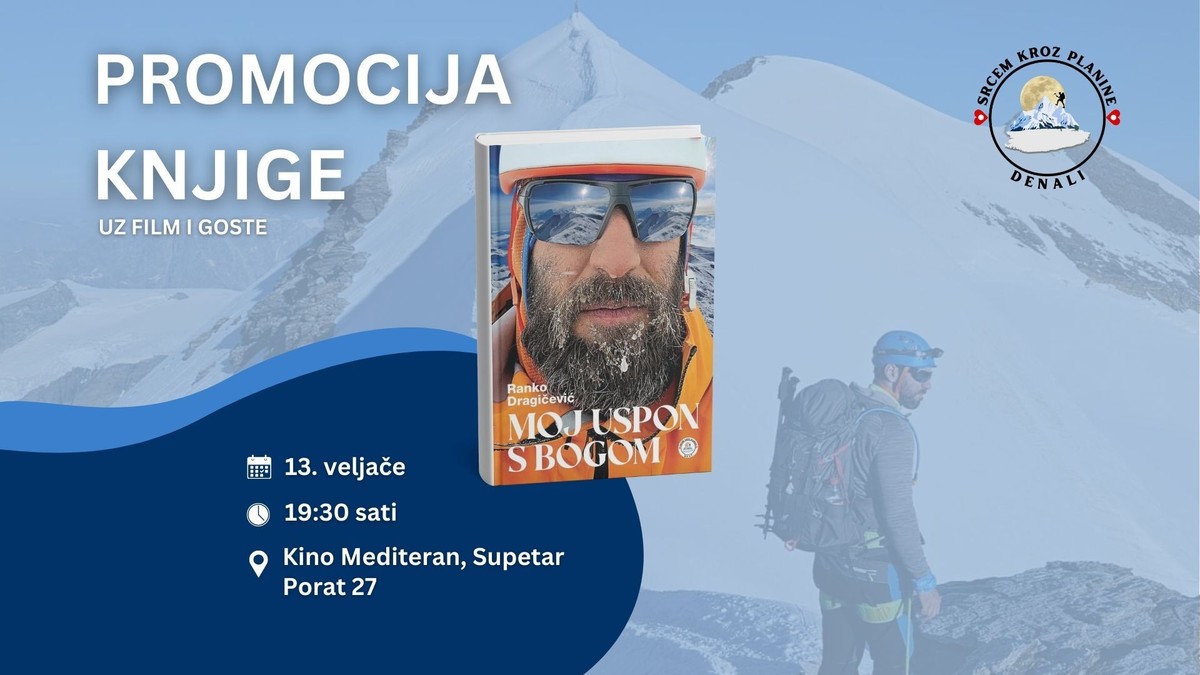 Promocija knjige Ranka Dragičevića 'Moj uspon s Bogom' i premijera filma 'Srcem kroz planine - Denali'