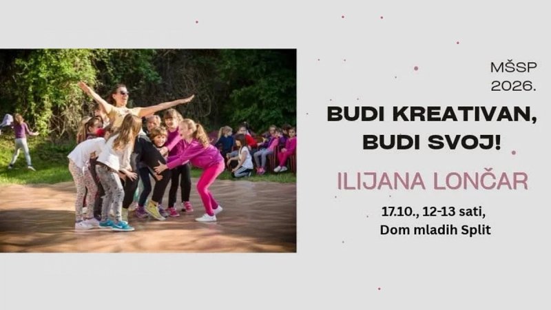 BUDI KREATIVAN - BUDI SVOJ Ilijana Lončar u Splitu vodi radionicu kreativnog plesa za djecu