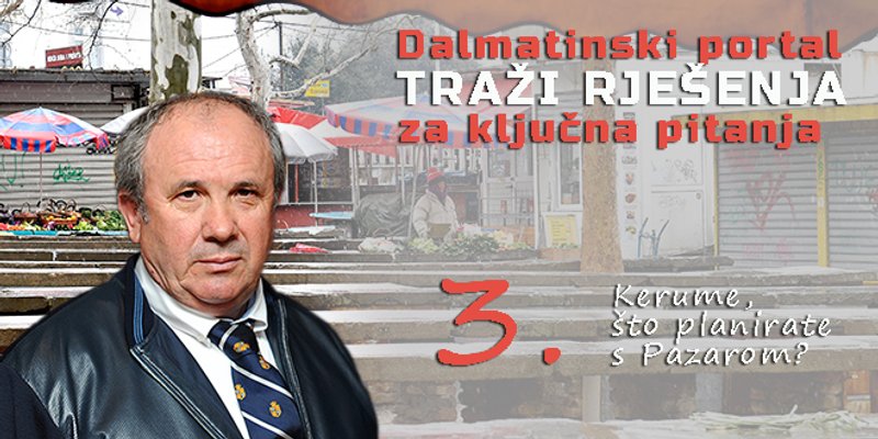 Željko Kerum: Treba srušiti Pazar, napraviti podzemnu garažu, a iznad nje modernu tržnicu