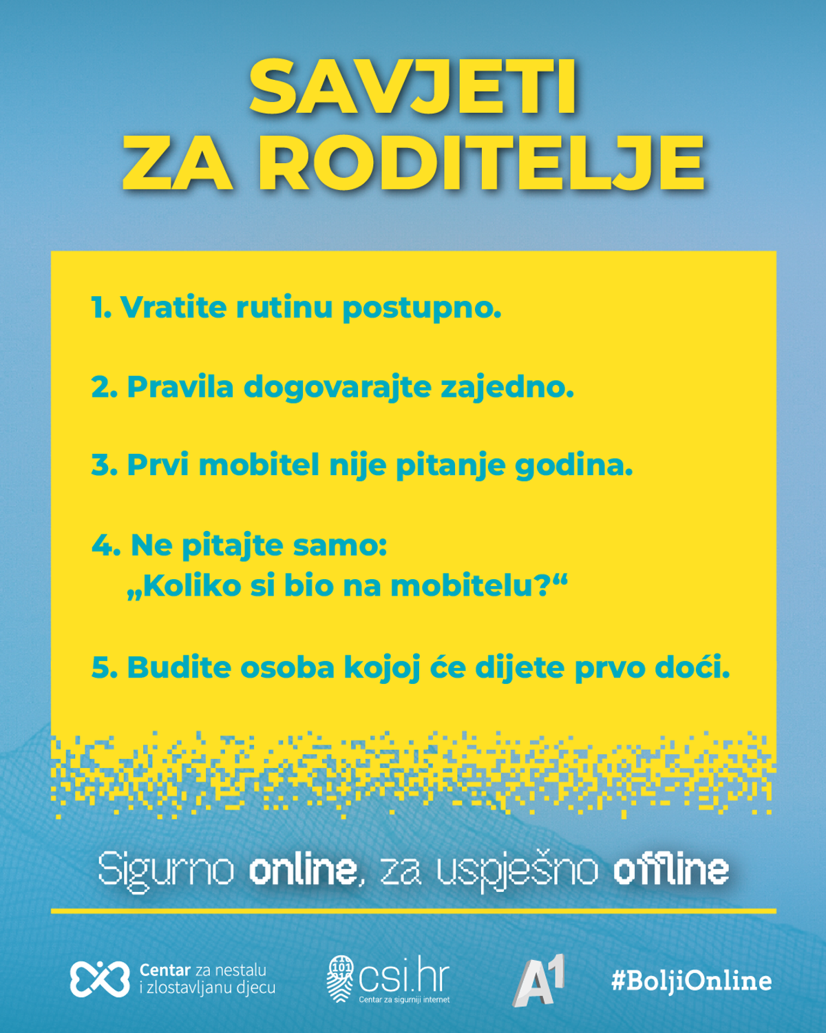 SIGURNO ONLINE ZA USPJEŠNO OFFLINE Novu školsku godinu započnite i novim digitalnim pravilima