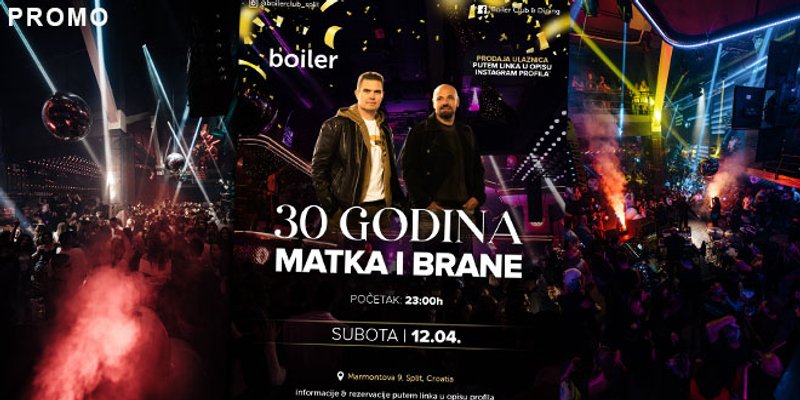 Neviđeni interes za proslavu 30 godina Matka i Brane - Boiler gotovo rasprodan mjesec dana do koncerta!
